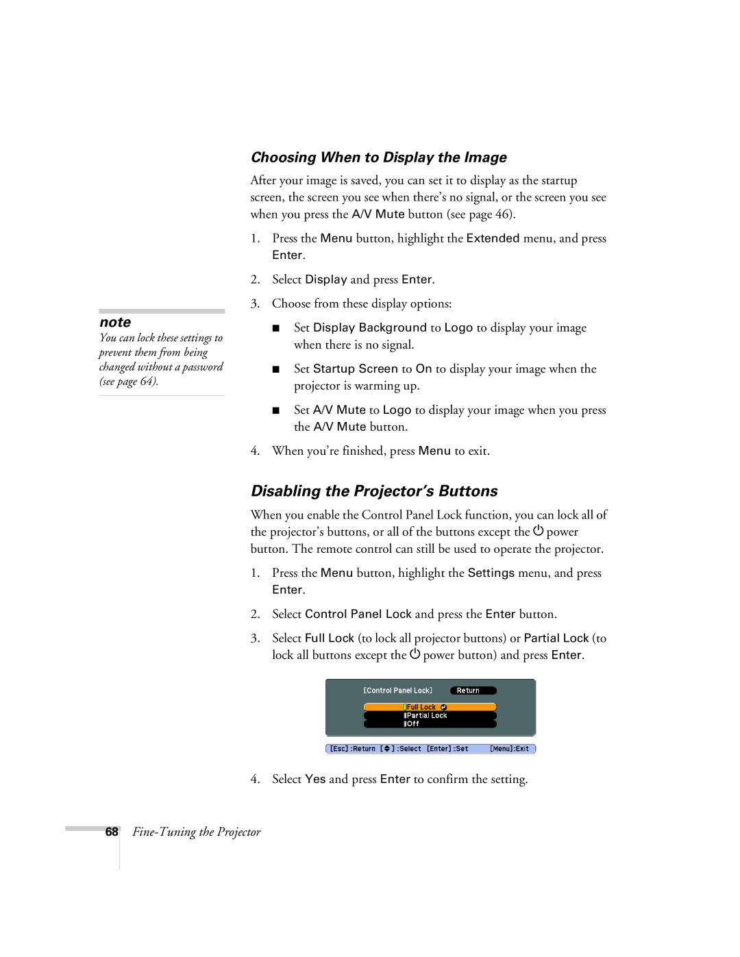 Univex 700 manual Disabling the Projector’s Buttons, Choosing When to Display the Image, Fine-Tuning the Projector 