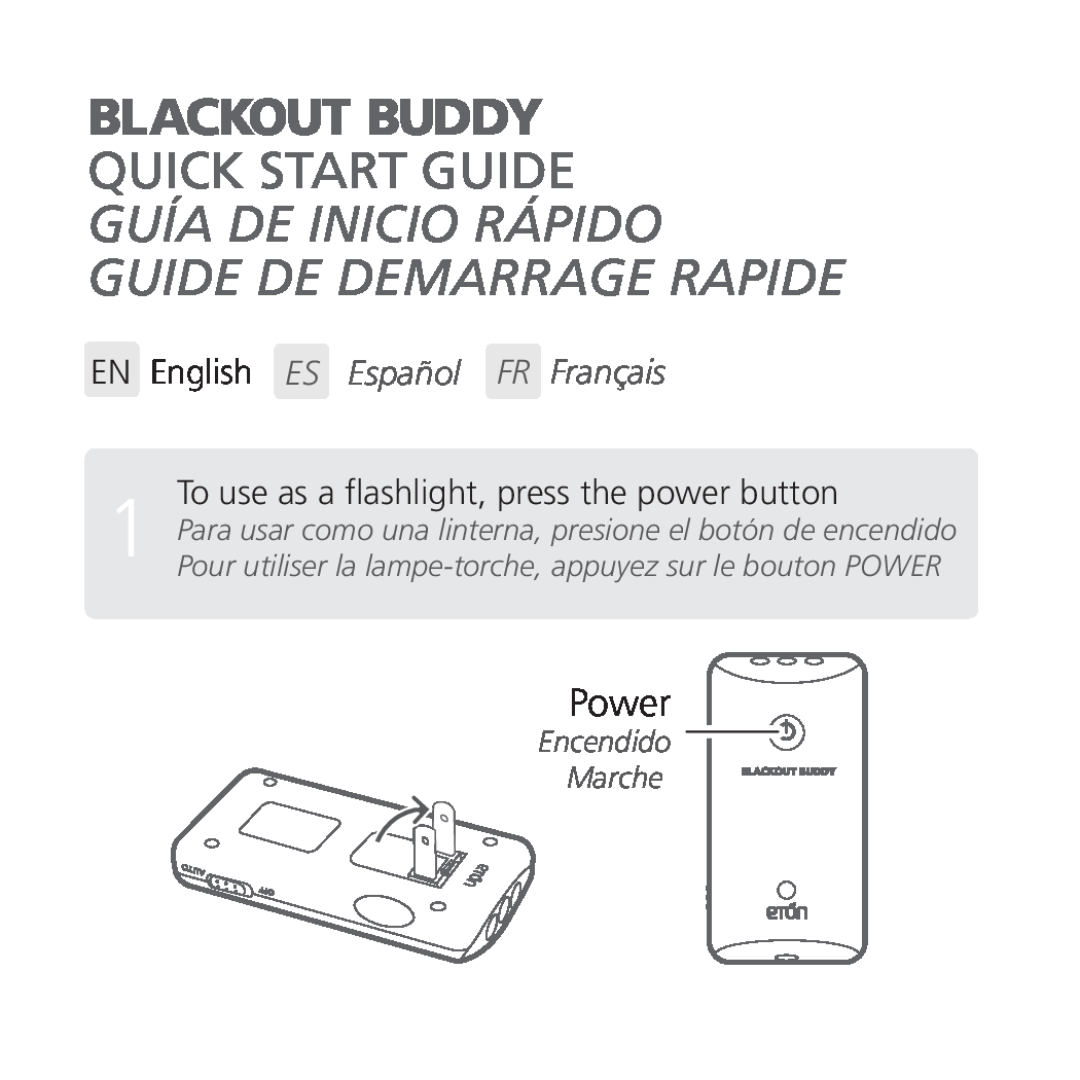 Univex ARCBB200WSNG quick start Power, To use as a flashlight, press the power button, Blackout Buddy 