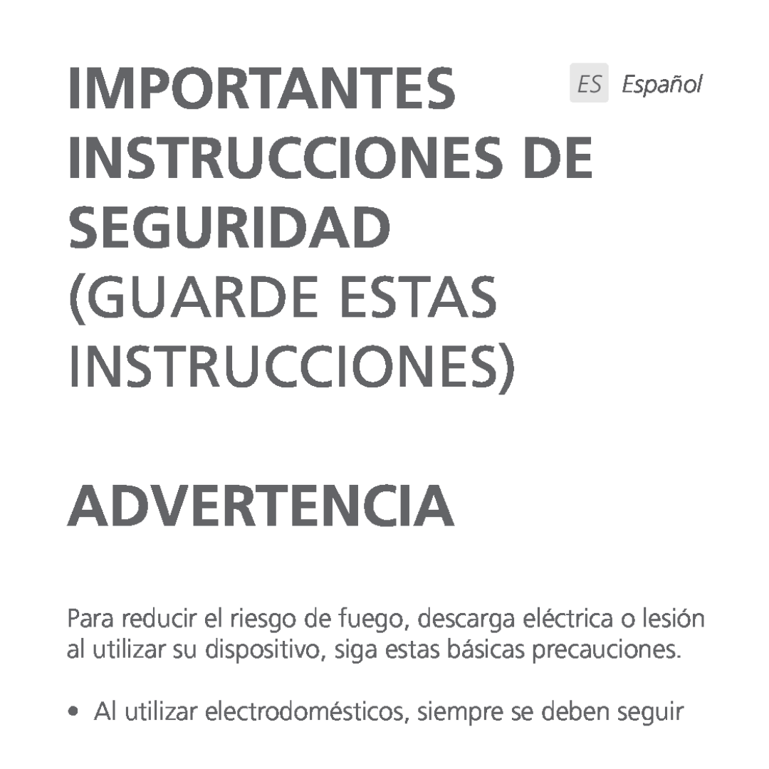 Univex ARCBB200WSNG quick start Importantes, Instrucciones De, Seguridad, Guarde Estas, Advertencia, ES Español 