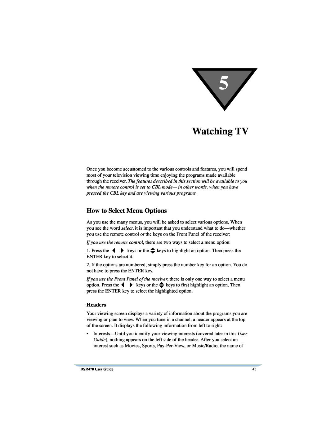Univex DSR470 manual Watching TV, How to Select Menu Options, Headers 