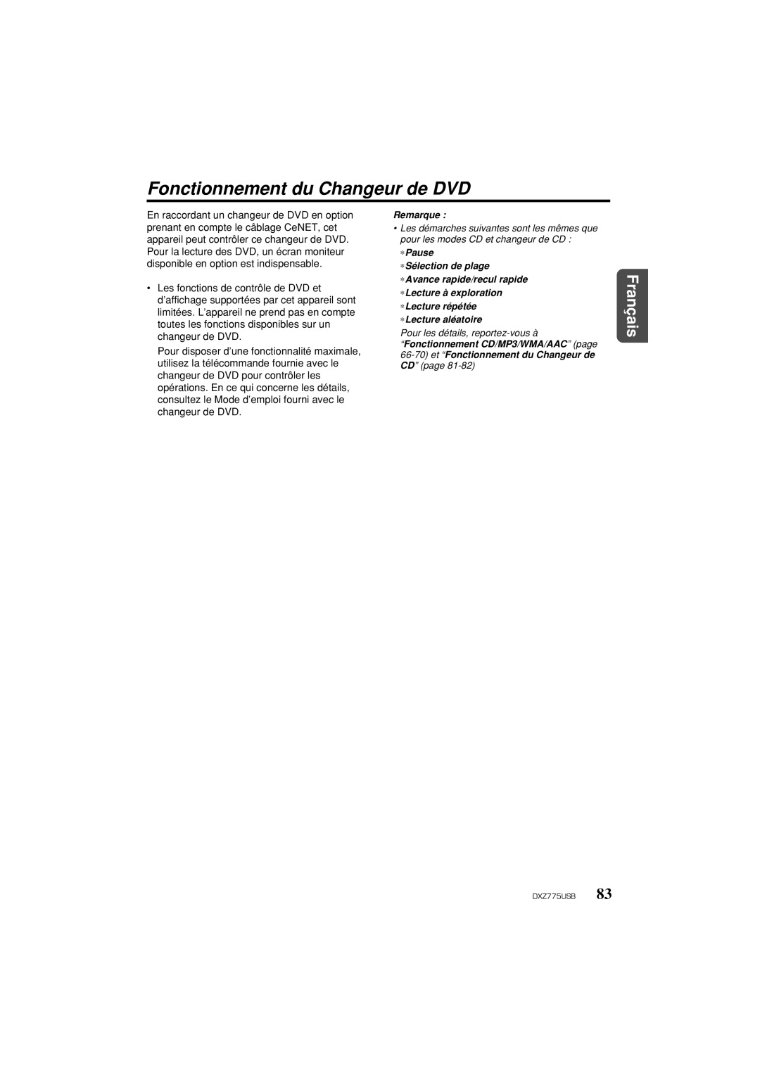 Univex DXZ775USB owner manual Fonctionnement du Changeur de DVD 