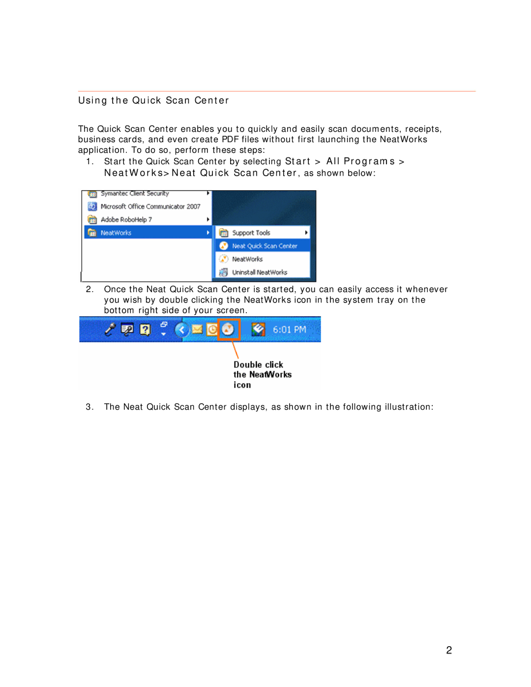 Univex NeatDesk, NeatScan, NeatReceipts manual Using the Quick Scan Center 