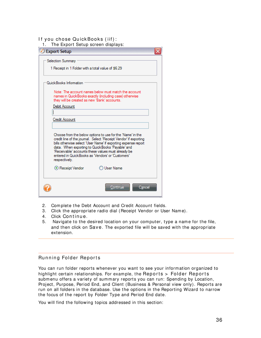 Univex NeatScan, NeatReceipts, NeatDesk manual If you chose QuickBooks iif, Running Folder Reports 