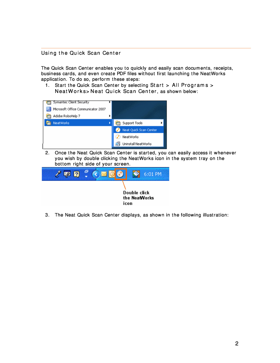 Univex NeatDesk, NeatScan, NeatReceipts manual Using the Quick Scan Center 