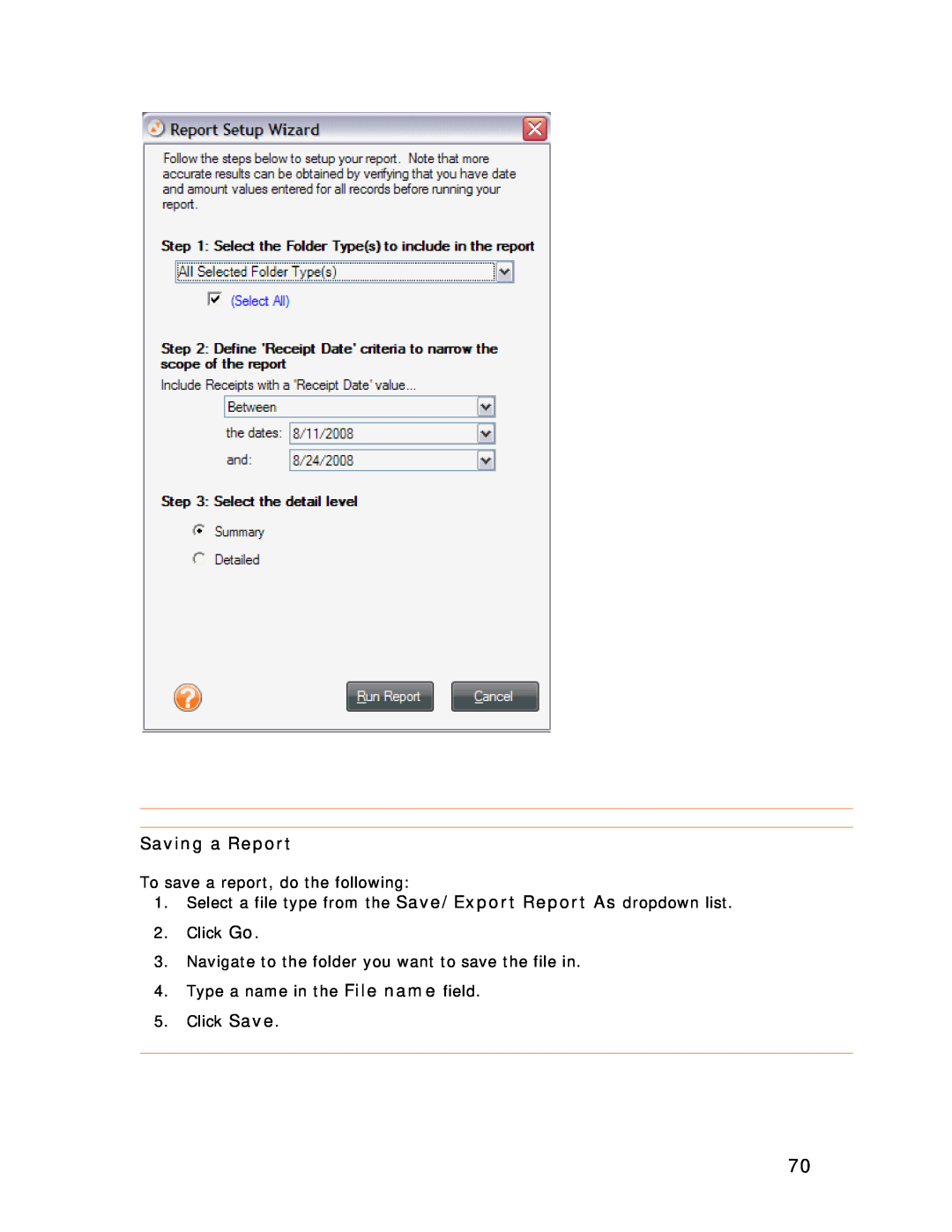 Univex NeatReceipts Saving a Report, To save a report, do the following, Type a name in the File name field 5. Click Save 