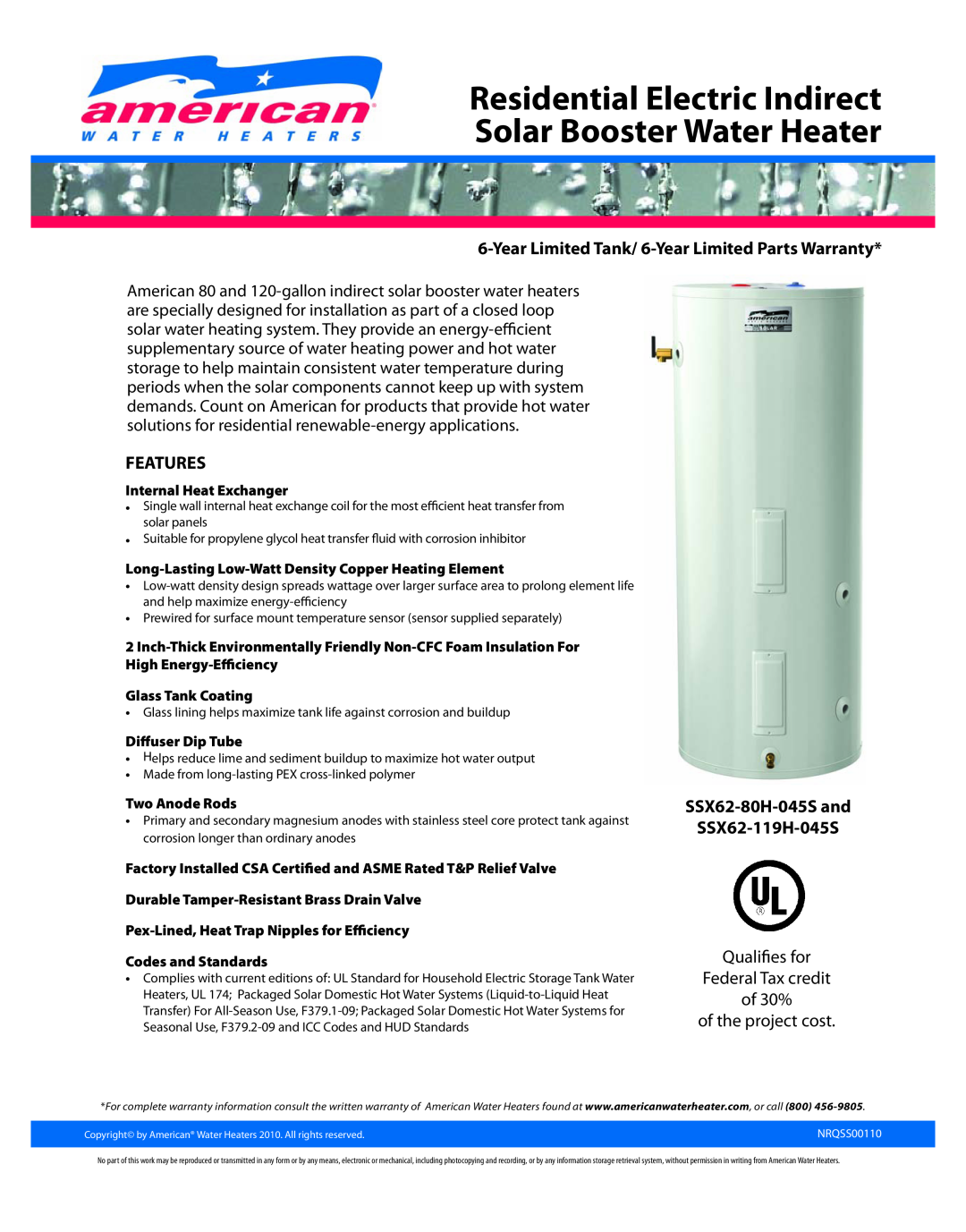 Univex NRQSS00110 warranty Qualifies for Federal Tax credit of 30%, of the project cost, Internal Heat Exchanger, Features 