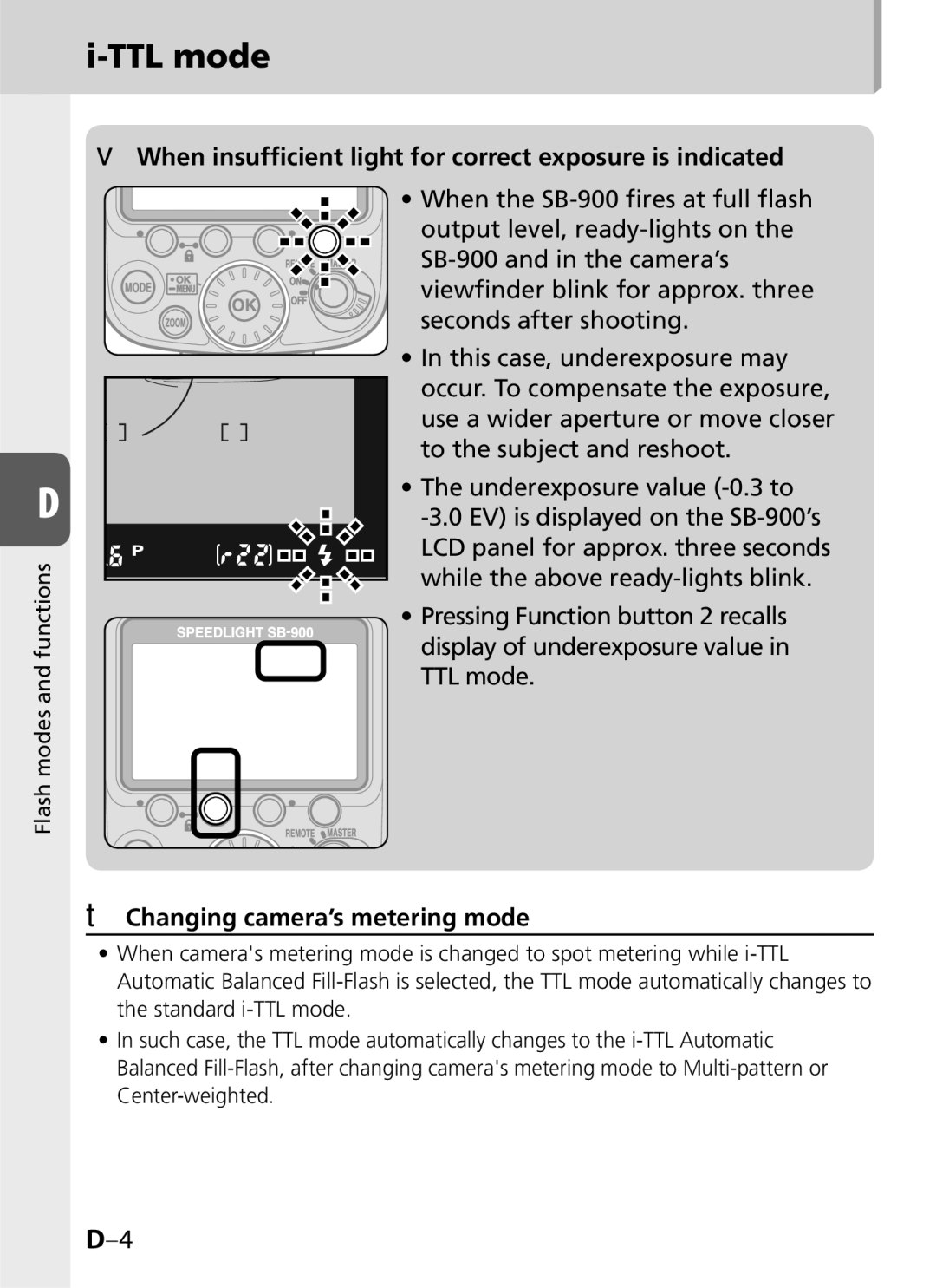 Univex SB-900 TTL mode, When insufﬁcient light for correct exposure is indicated, Changing camera’s metering mode 