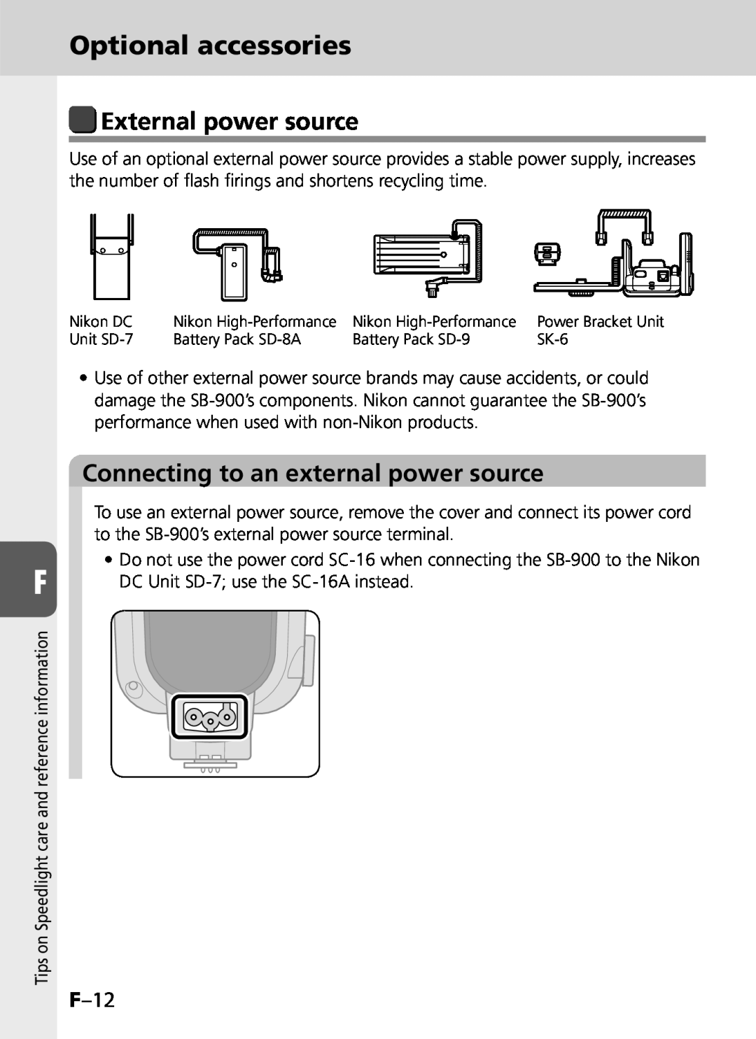Univex SB-900 user manual Optional accessories, External power source, Connecting to an external power source, F–12 