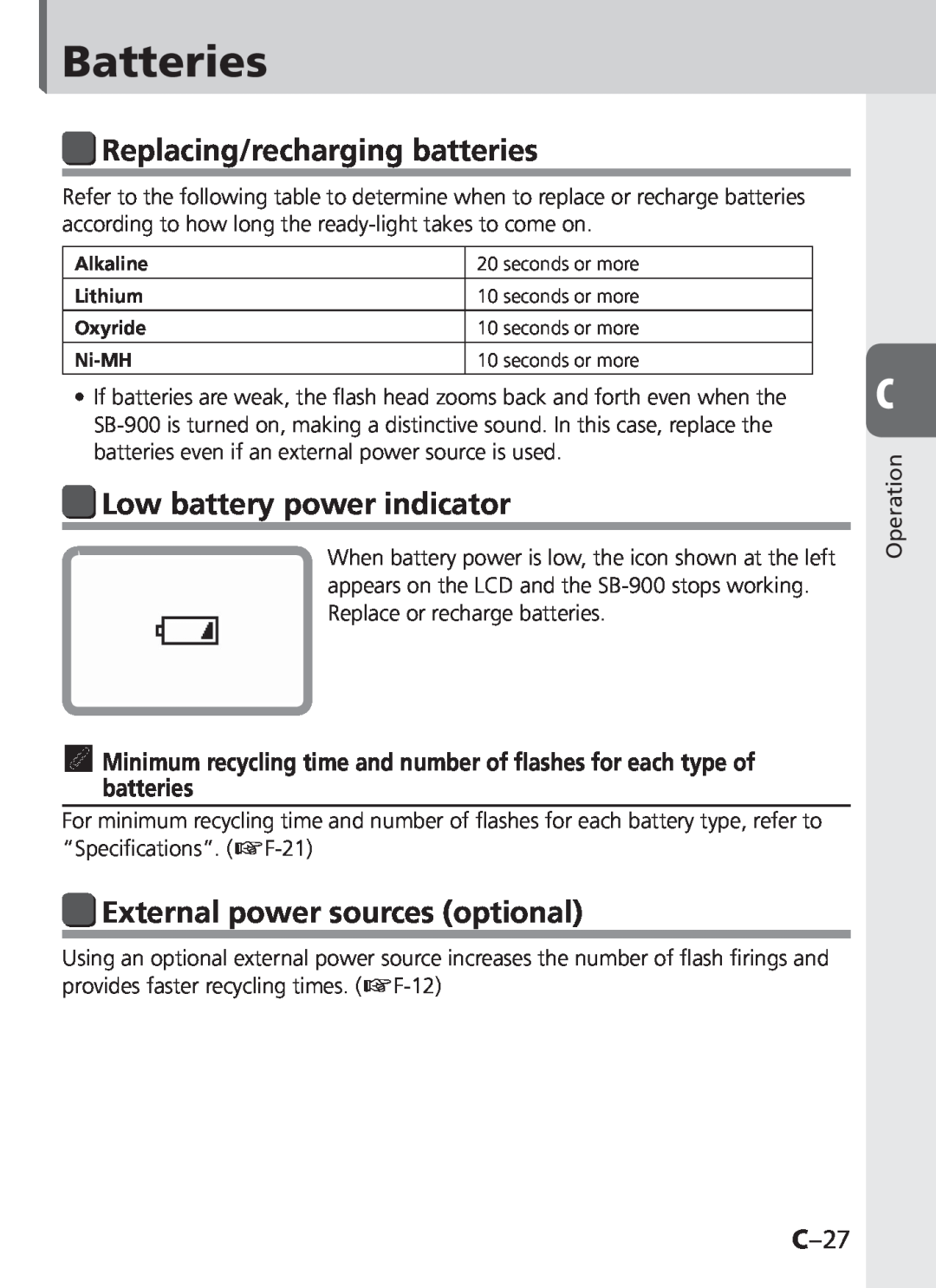 Univex SB-900 Batteries, Replacing/recharging batteries, Low battery power indicator, External power sources optional 
