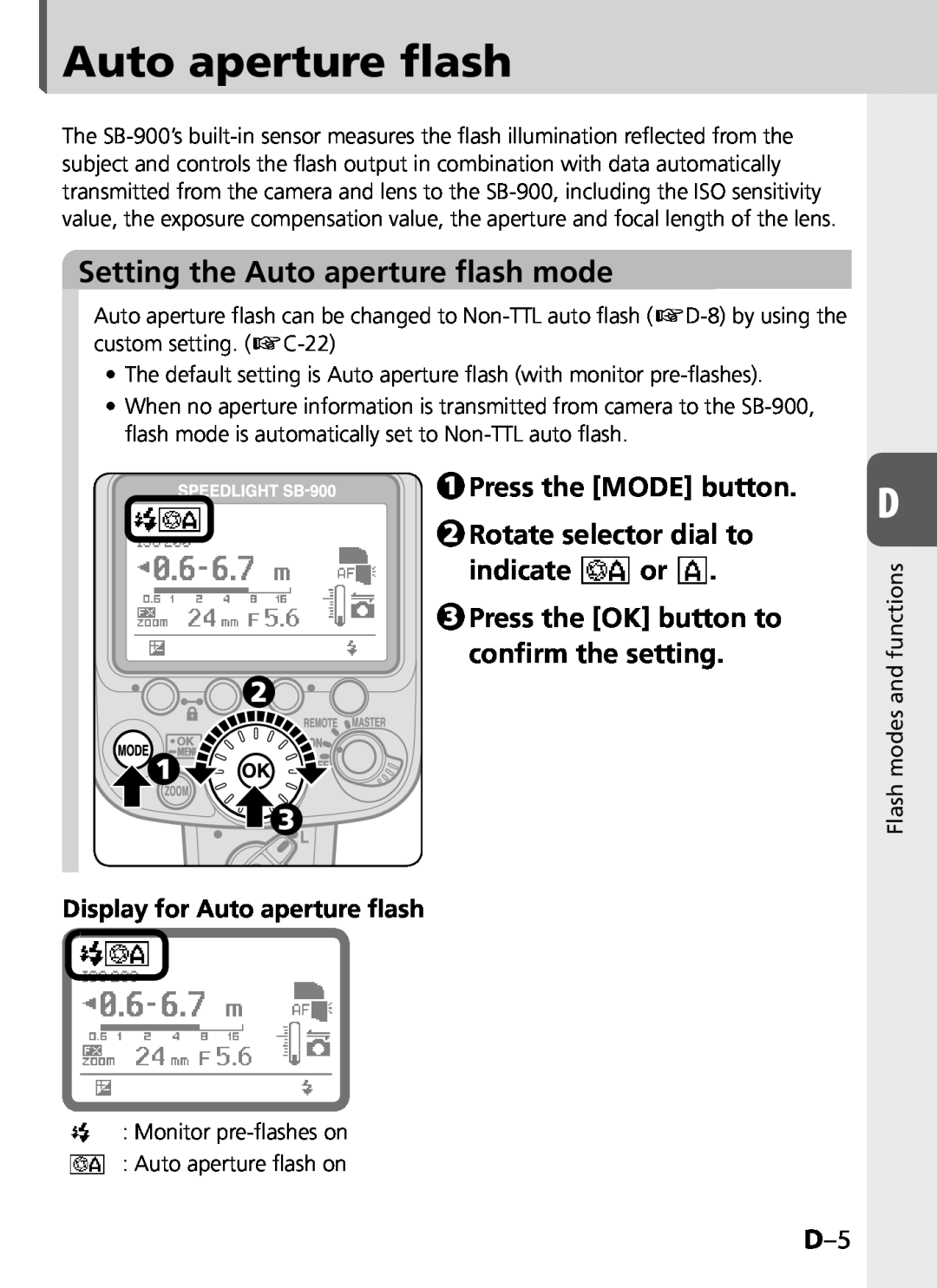 Univex SB-900 user manual Setting the Auto aperture flash mode, indicate or, Press the OK button to confirm the setting 