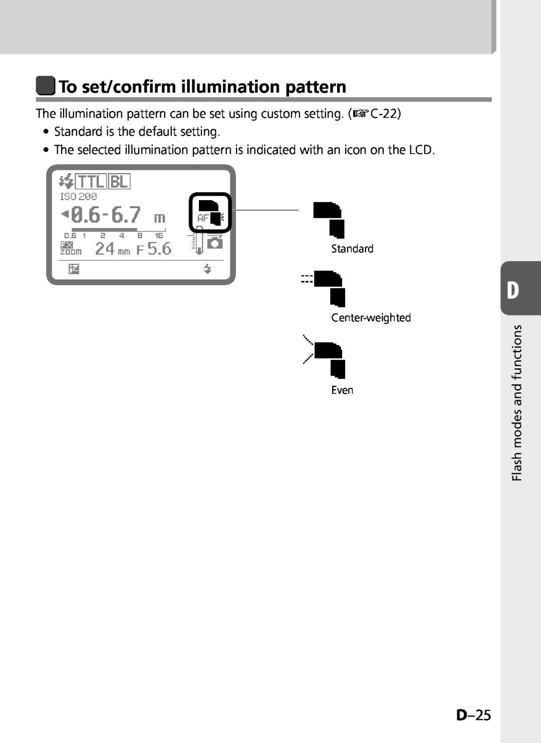 Univex SB-900 user manual To set/confirm illumination pattern, D–25 