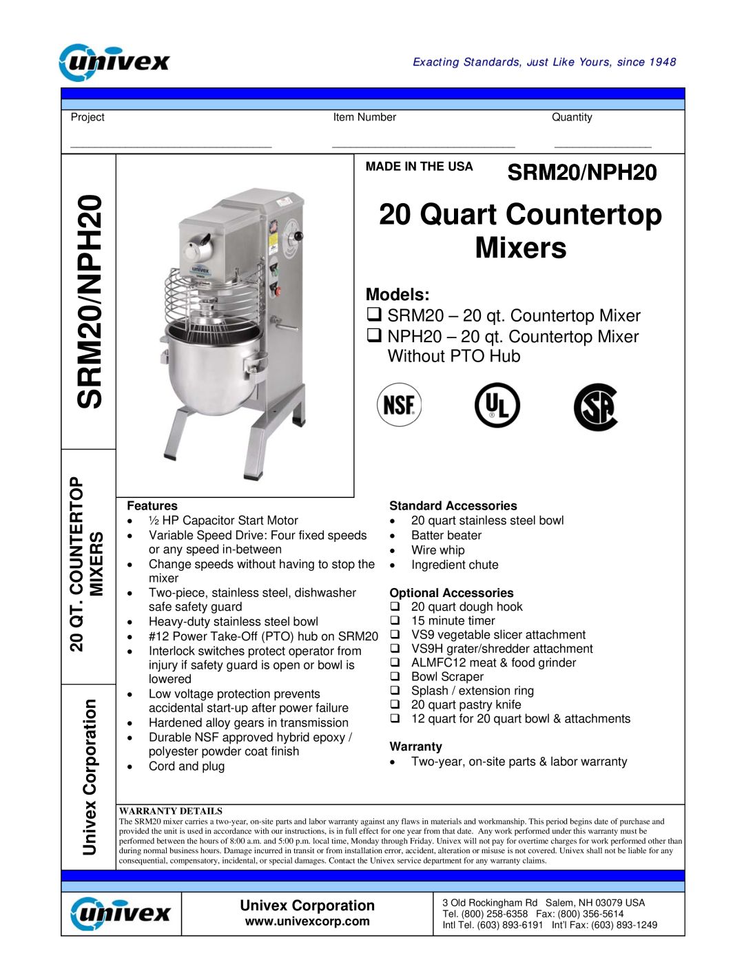 Univex manual Models, Countertop, Mixers, 20 QT, Univex Corporation, MADE IN THE USA SRM20/NPH20, Features 