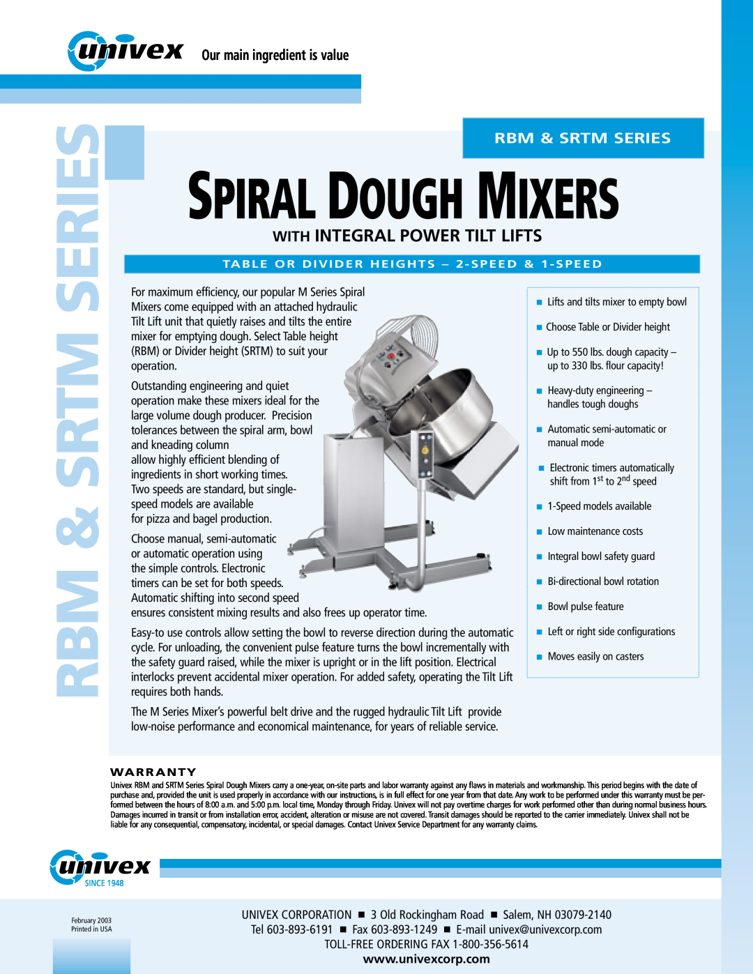 Univex RBM warranty Series, Rbm & Srtm, Spiral Dough Mixers, With Integral Power Tilt Lifts, Our main ingredient is value 
