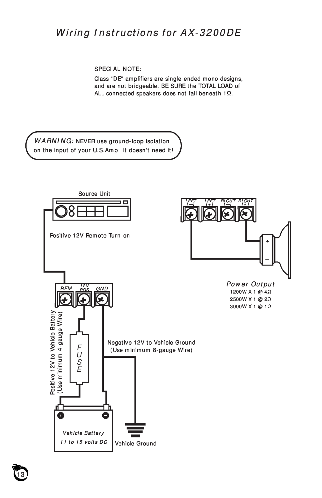 US Amps Wiring Instructions for AX-3200DE, Power Output, Special Note, Vehicle Battery 11 to 15 volts DC Vehicle Ground 