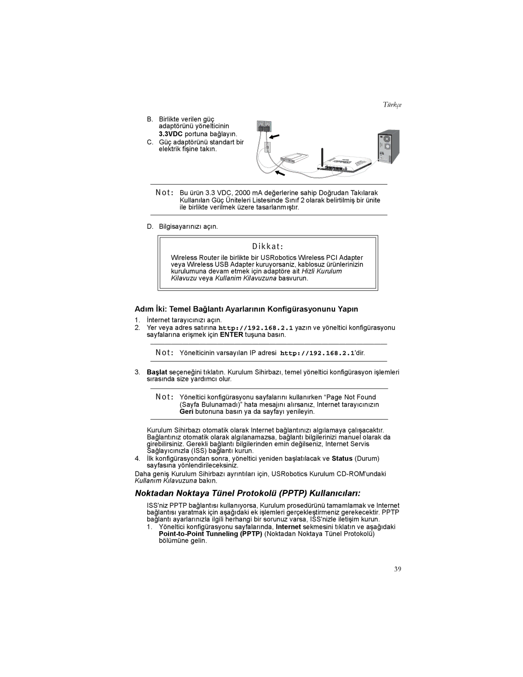 USRobotics 5466 manual Noktadan Noktaya Tünel Protokolü Pptp Kullanõcõlarõ 