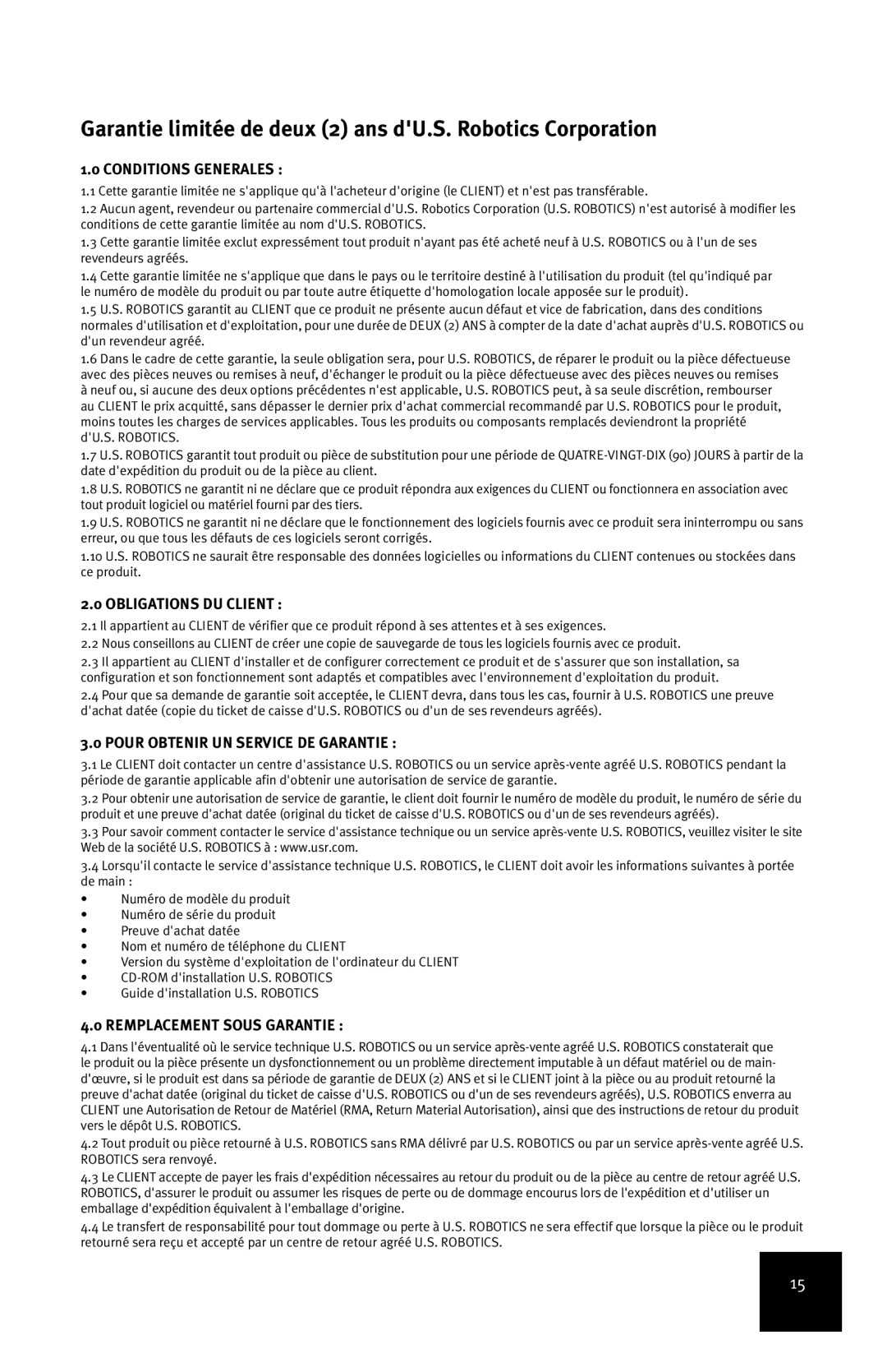 USRobotics 7905A Garantie limitée de deux 2 ans dU.S. Robotics Corporation, Conditions Generales, Obligations DU Client 