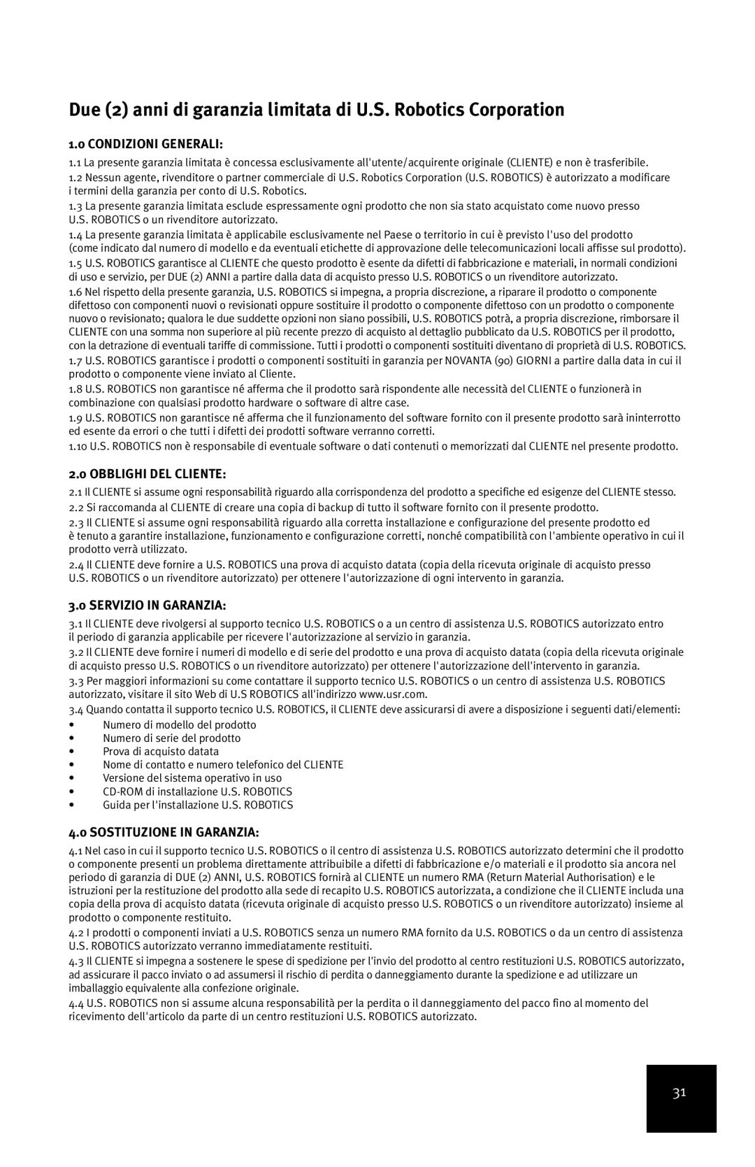 USRobotics 7905A manual Condizioni Generali, Obblighi DEL Cliente, Servizio in Garanzia, Sostituzione in Garanzia 