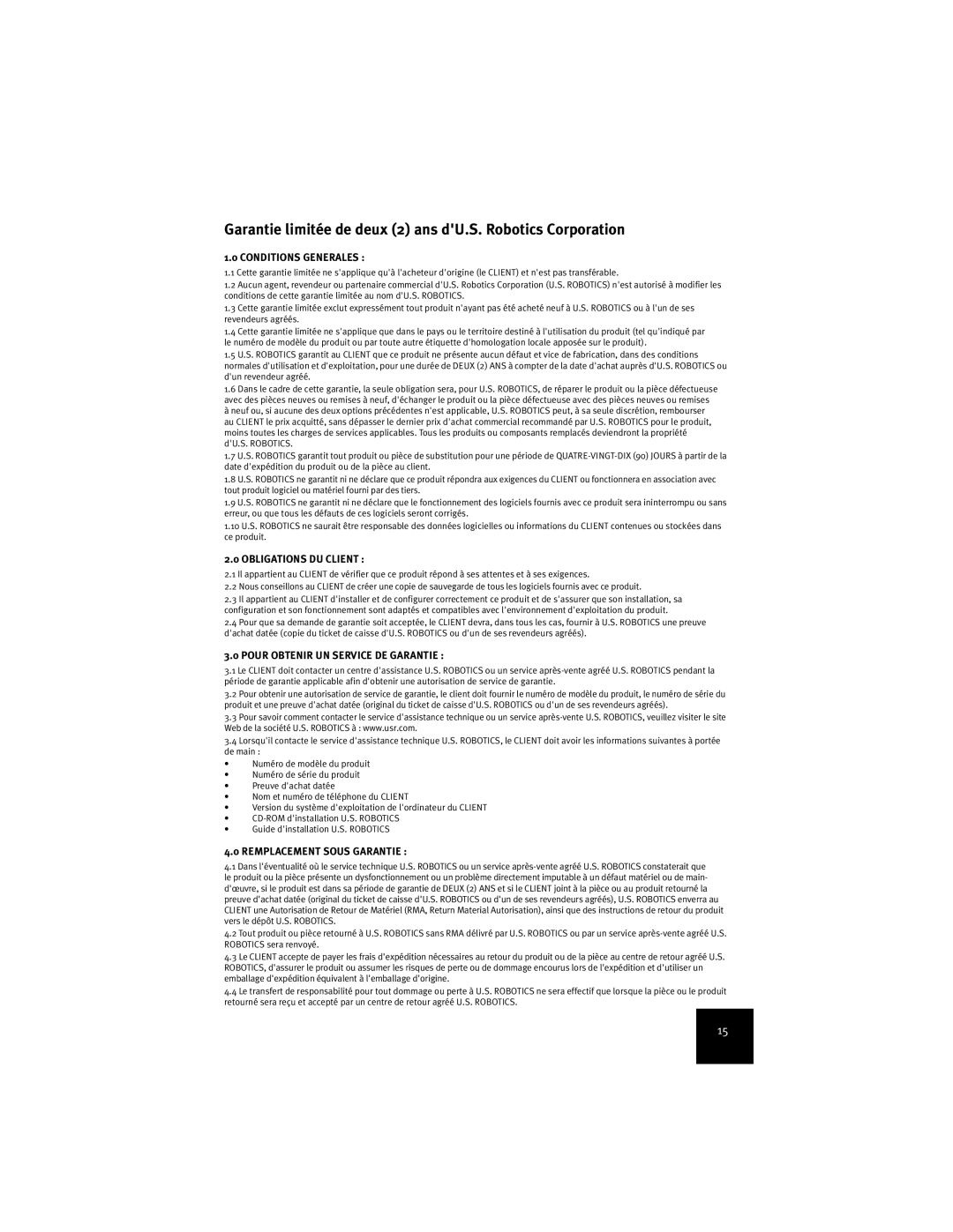 USRobotics 7924C Garantie limitée de deux 2 ans dU.S. Robotics Corporation, Conditions Generales, Obligations DU Client 