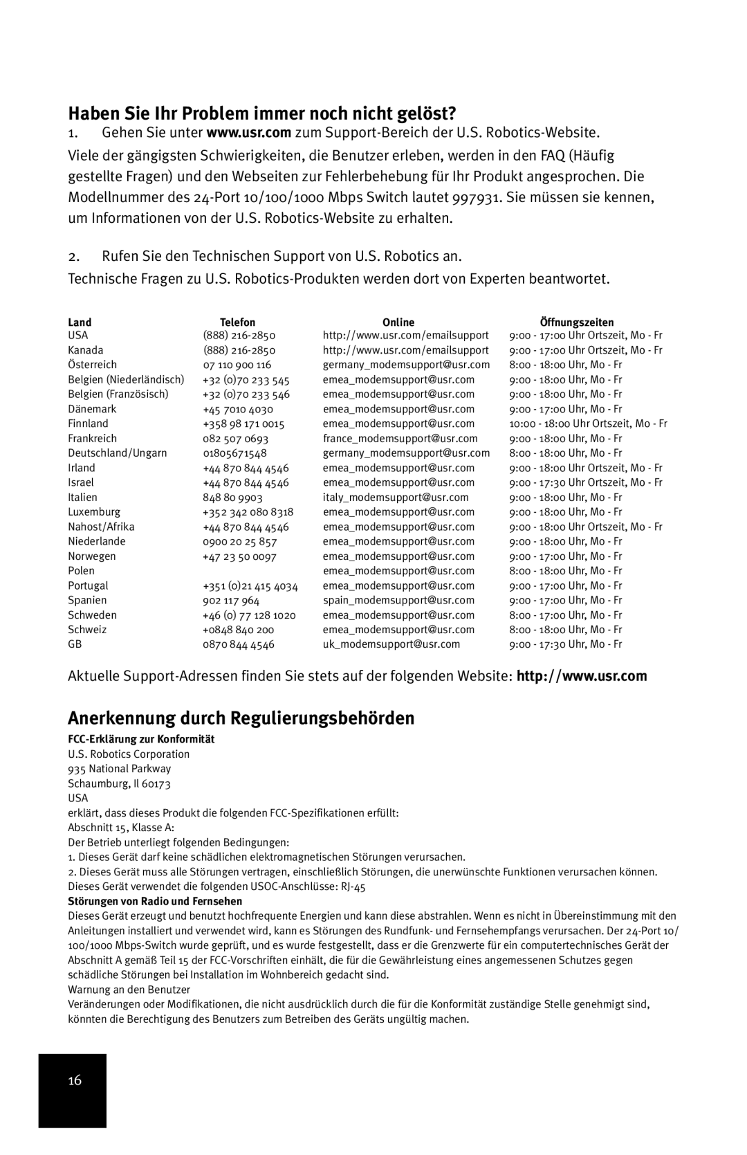 USRobotics 7931 manual Haben Sie Ihr Problem immer noch nicht gelöst?, Anerkennung durch Regulierungsbehörden 