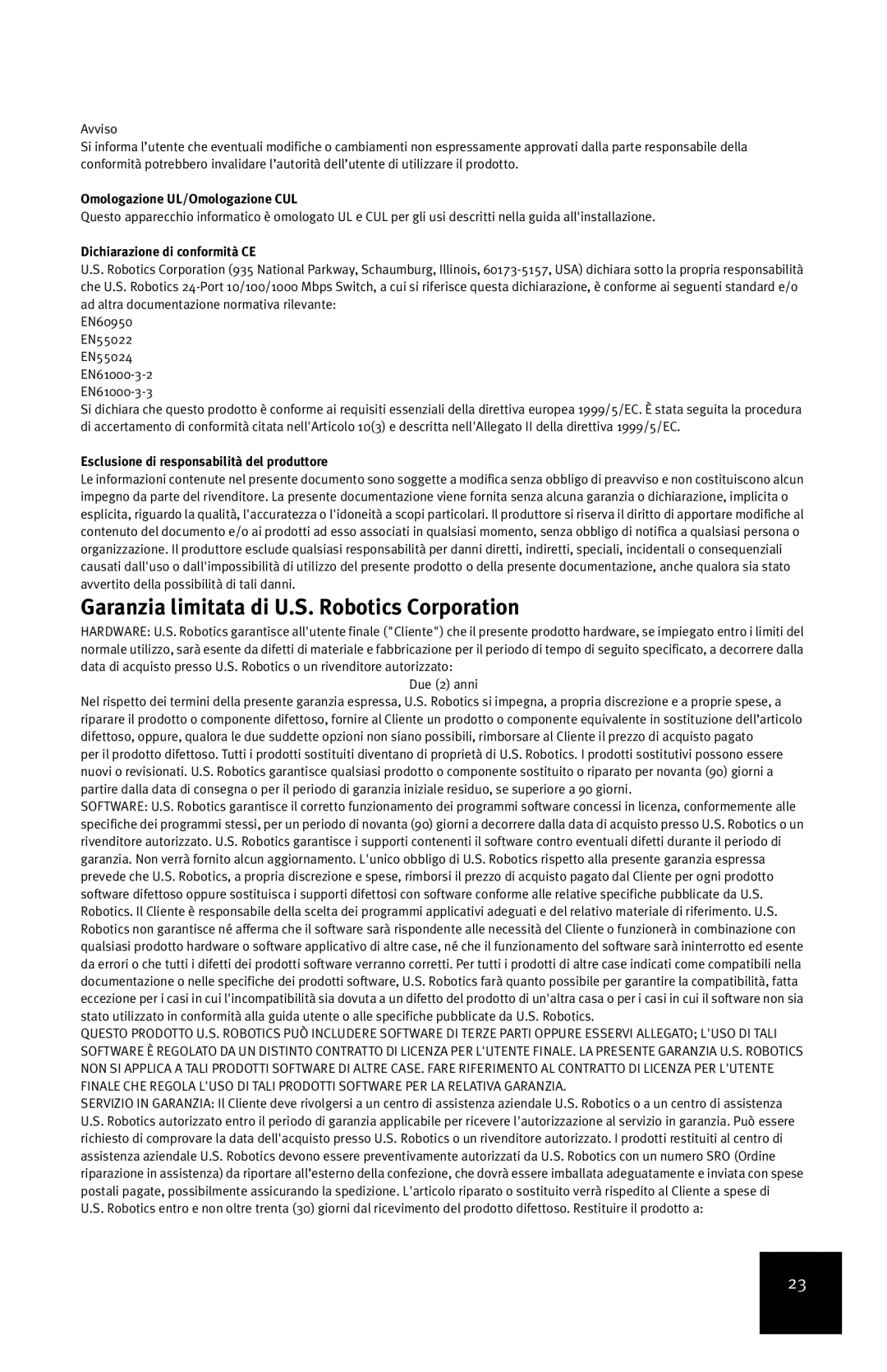 USRobotics 7931 manual Garanzia limitata di U.S. Robotics Corporation, Omologazione UL/Omologazione CUL 