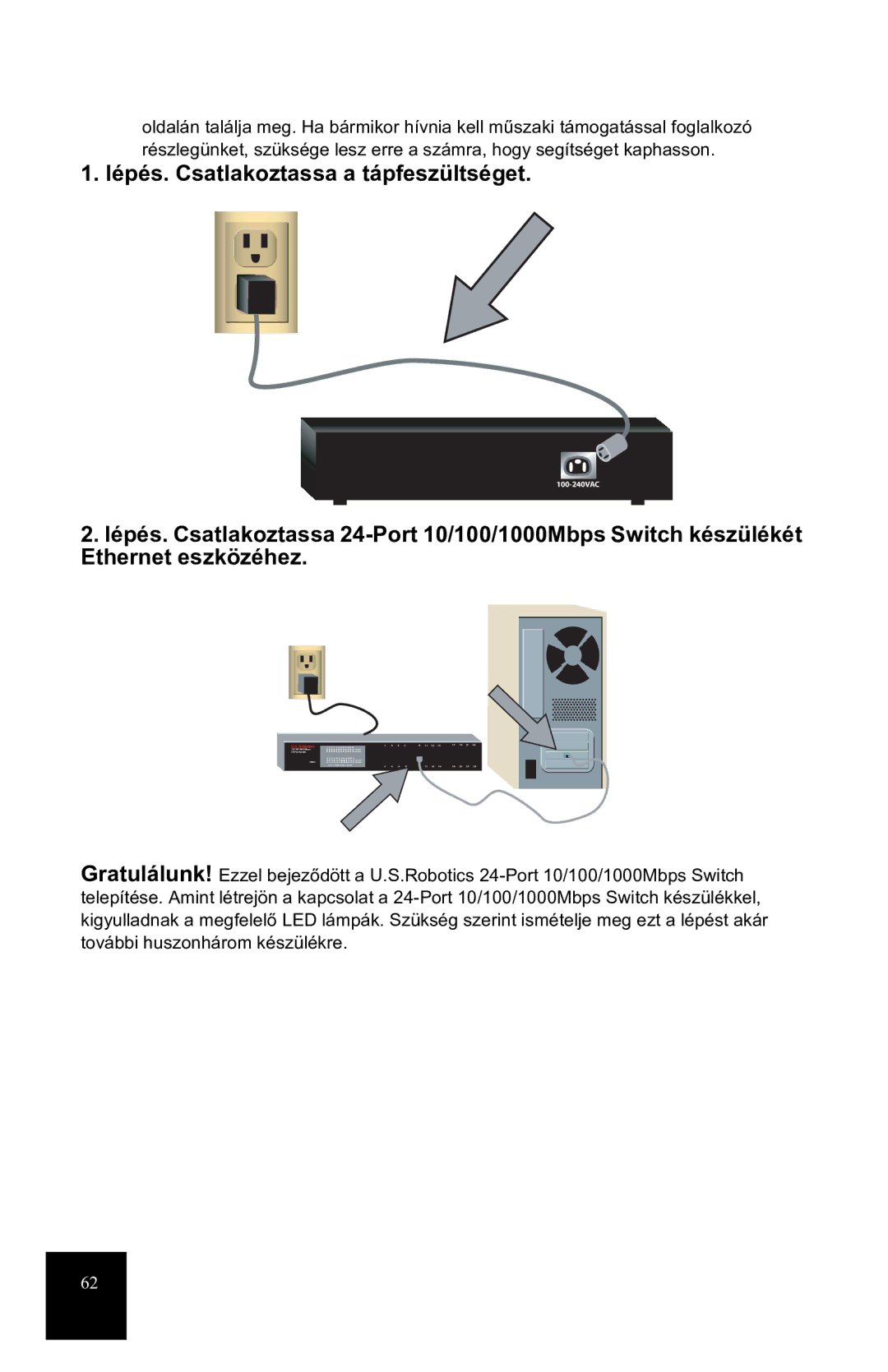 USRobotics 7931 manual Lépés. Csatlakoztassa a tápfeszültséget 