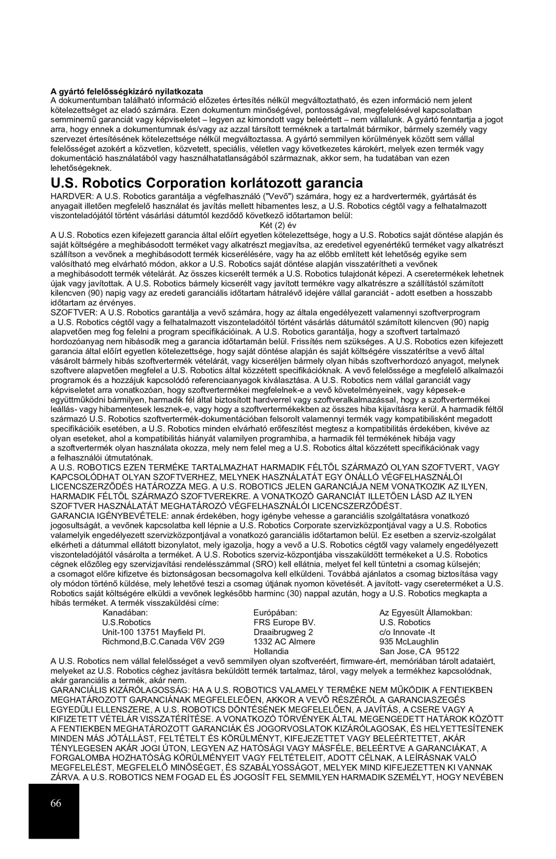 USRobotics 7931 manual Robotics Corporation korlátozott garancia, Gyártó felelősségkizáró nyilatkozata 