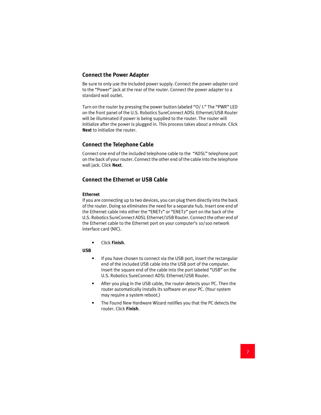 USRobotics 9003 manual Connect the Power Adapter, Connect the Telephone Cable, Connect the Ethernet or USB Cable 