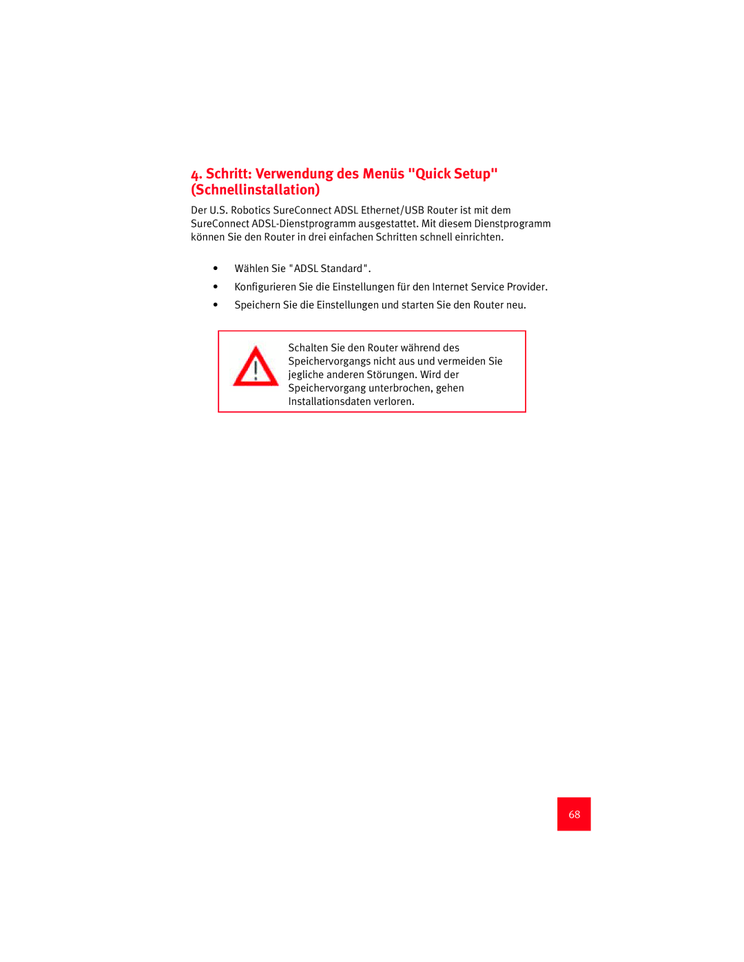 USRobotics 9003 manual Schritt Verwendung des Menüs Quick Setup Schnellinstallation 