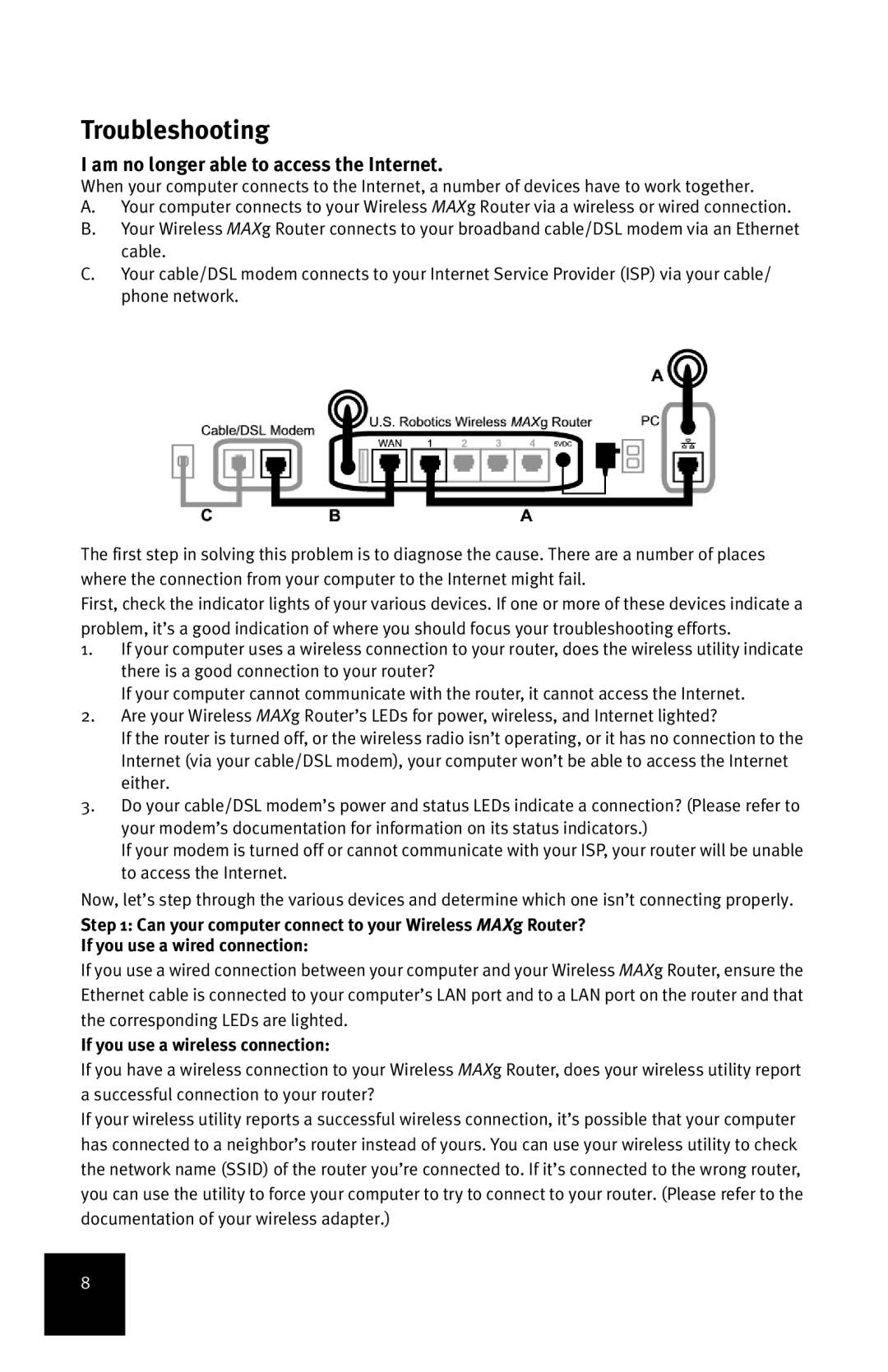 USRobotics MAXg manual Troubleshooting, Am no longer able to access the Internet, If you use a wireless connection 