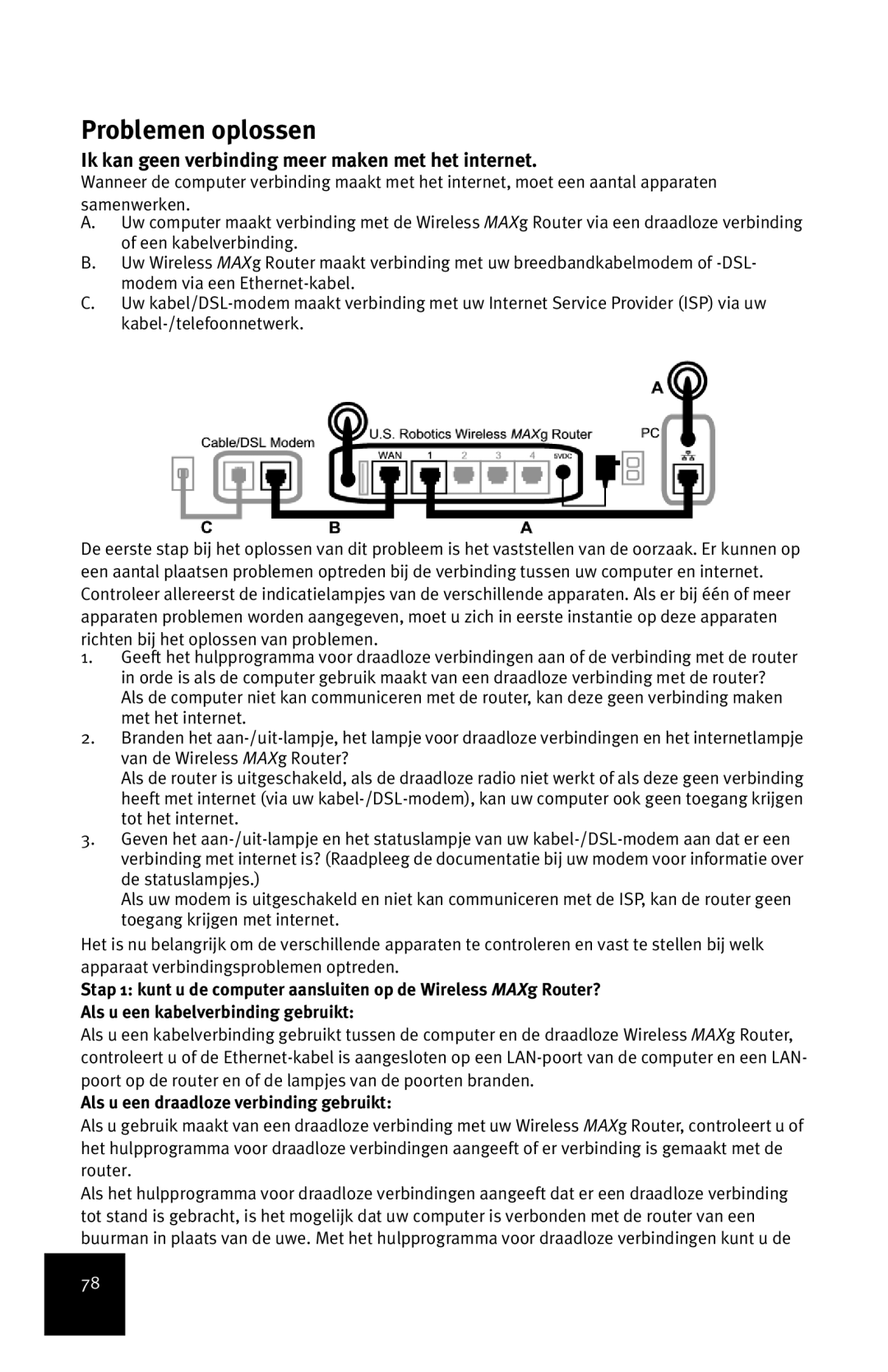 USRobotics MAXg manual Problemen oplossen, Ik kan geen verbinding meer maken met het internet 