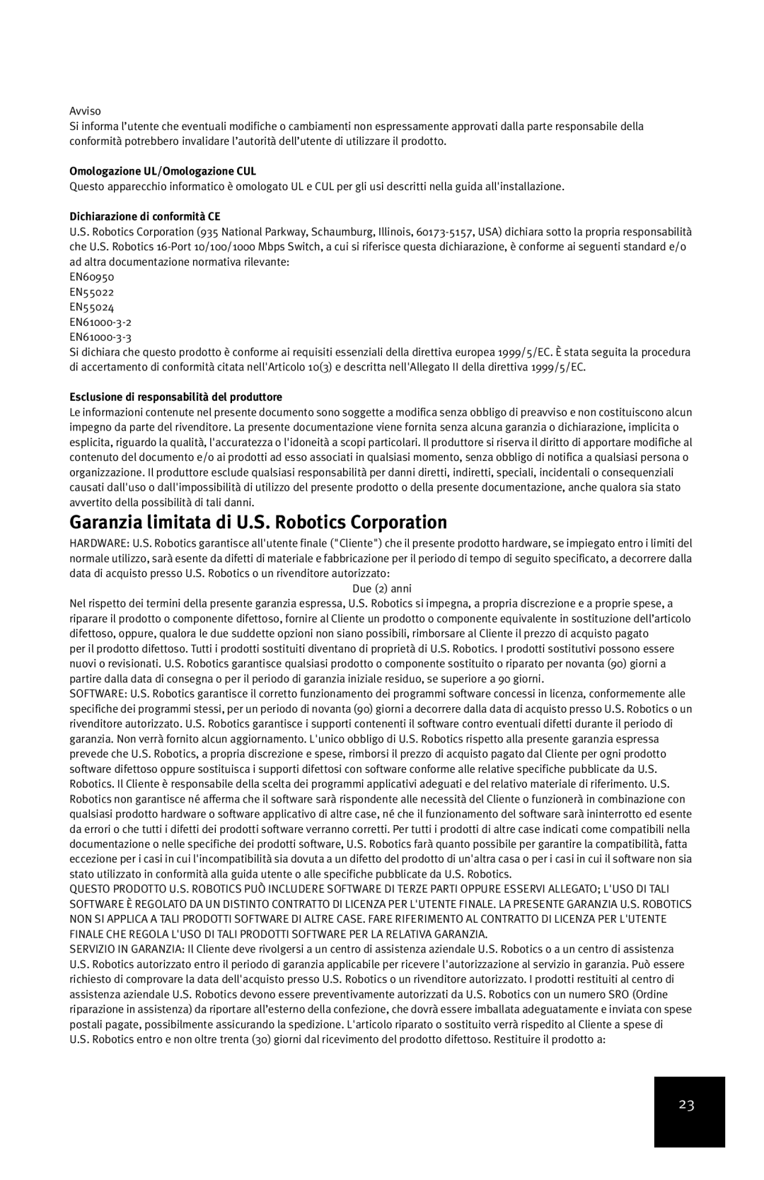 USRobotics R24.0556.00 manual Garanzia limitata di U.S. Robotics Corporation, Omologazione UL/Omologazione CUL 