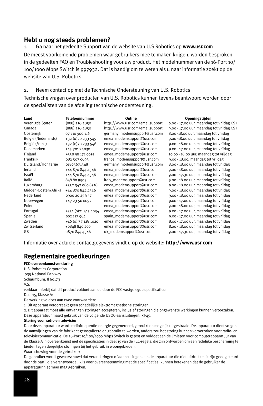 USRobotics R24.0556.00 manual Hebt u nog steeds problemen?, Reglementaire goedkeuringen, FCC-overeenkomstverklaring 