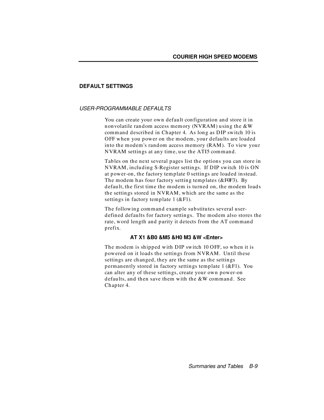 USRobotics V.34 user manual Courier High Speed Modems Default Settings, AT X1 &B0 &M5 &H0 M3 &W Enter 