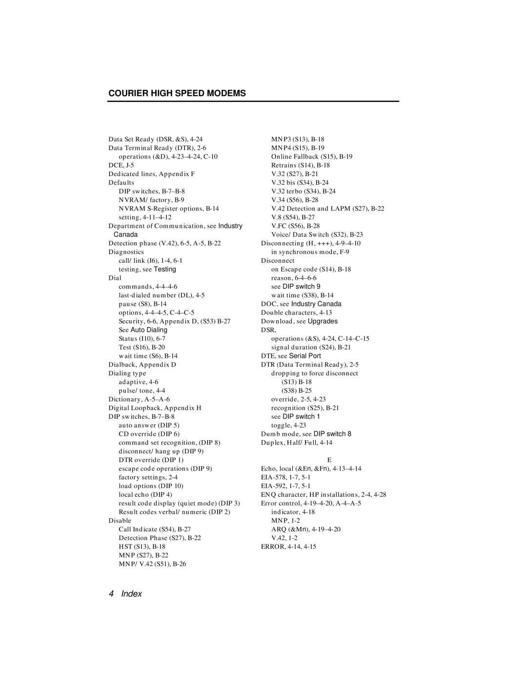 USRobotics V.34 user manual DTE, see Serial Port 