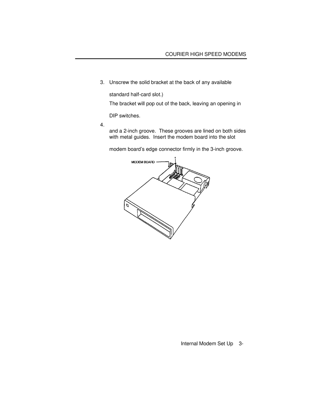 USRobotics V.34 user manual ⎯Inserting the Modem 