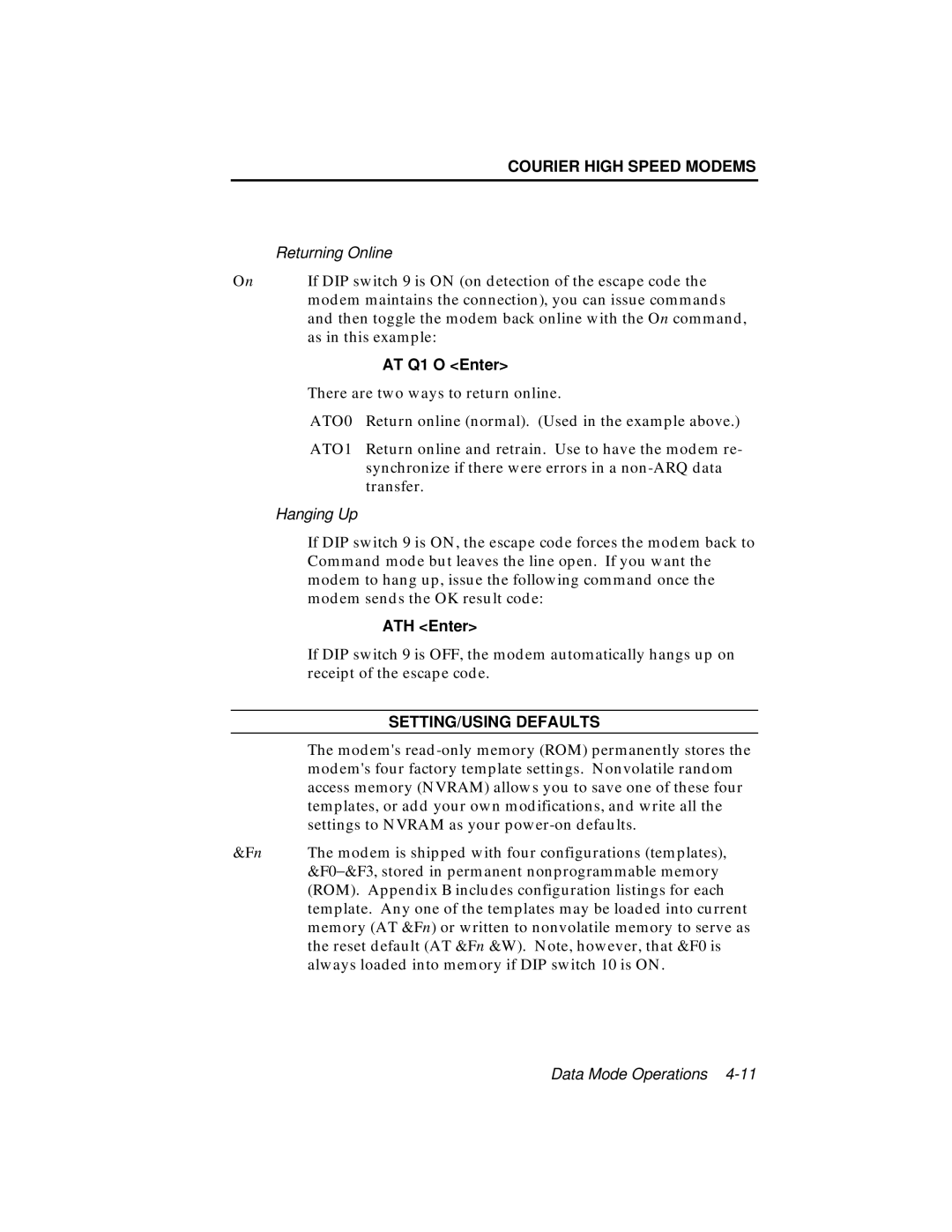 USRobotics V.34 user manual AT Q1 O Enter, SETTING/USING Defaults 