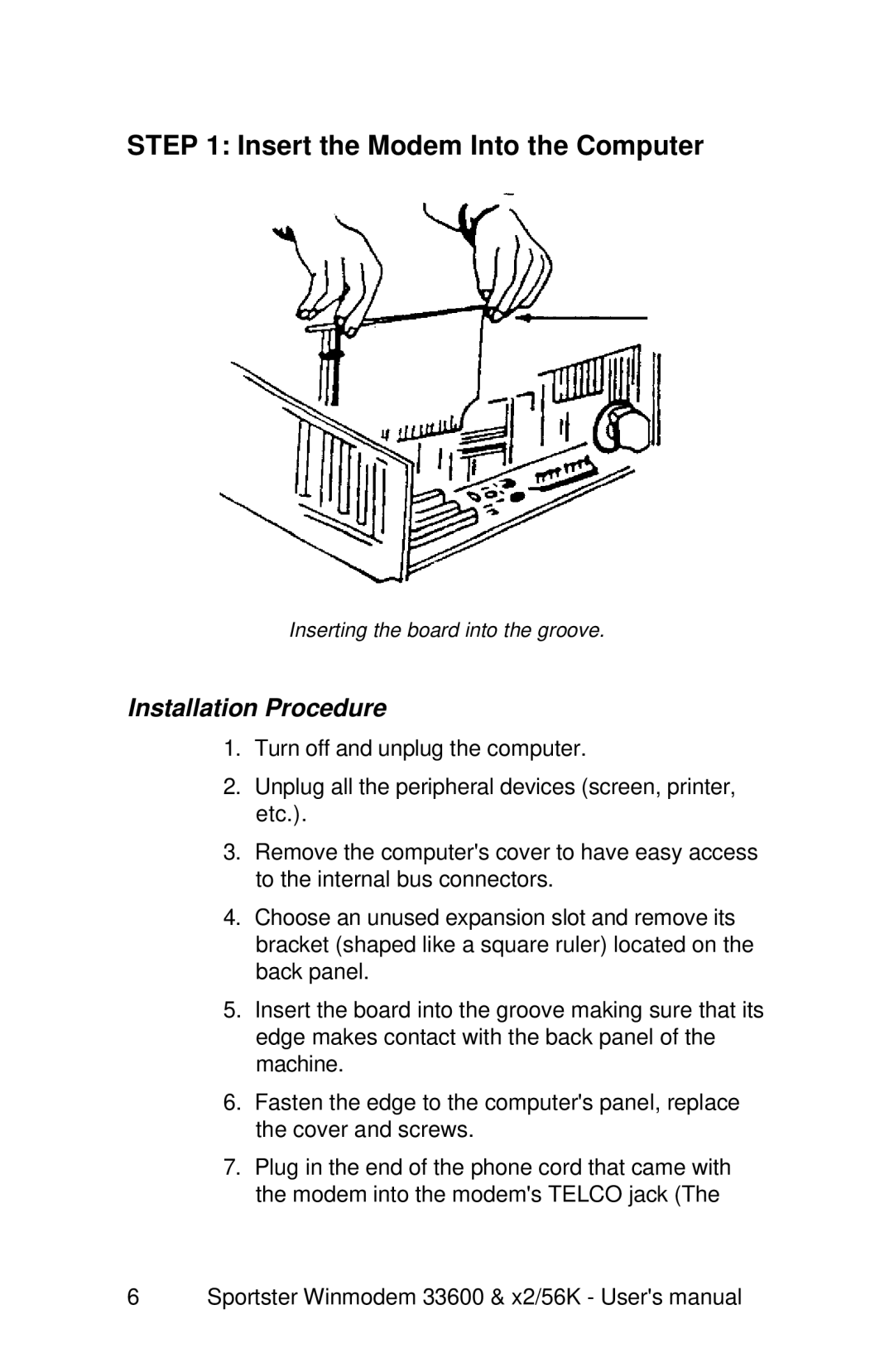 USRobotics x2/56K, 33600 user manual Insert the Modem Into the Computer, Installation Procedure 