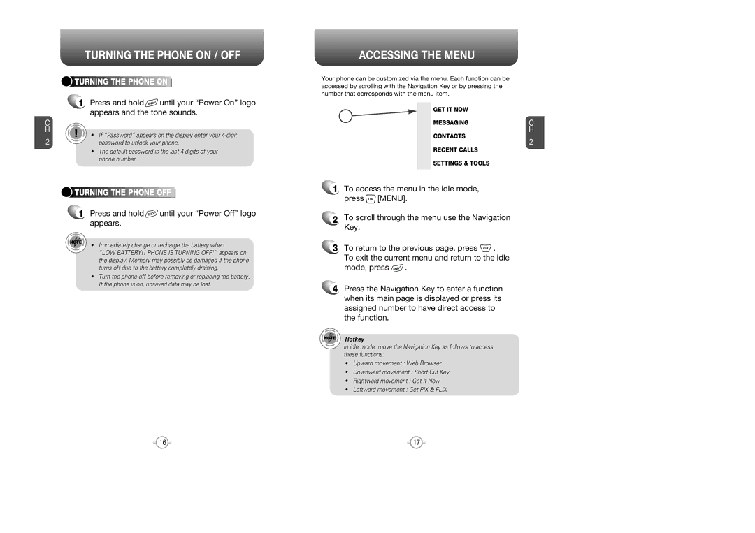 UTStarcom CDM8945 manual Turning the Phone on / OFF, Accessing the Menu, Press and hold until your Power Off logo appears 