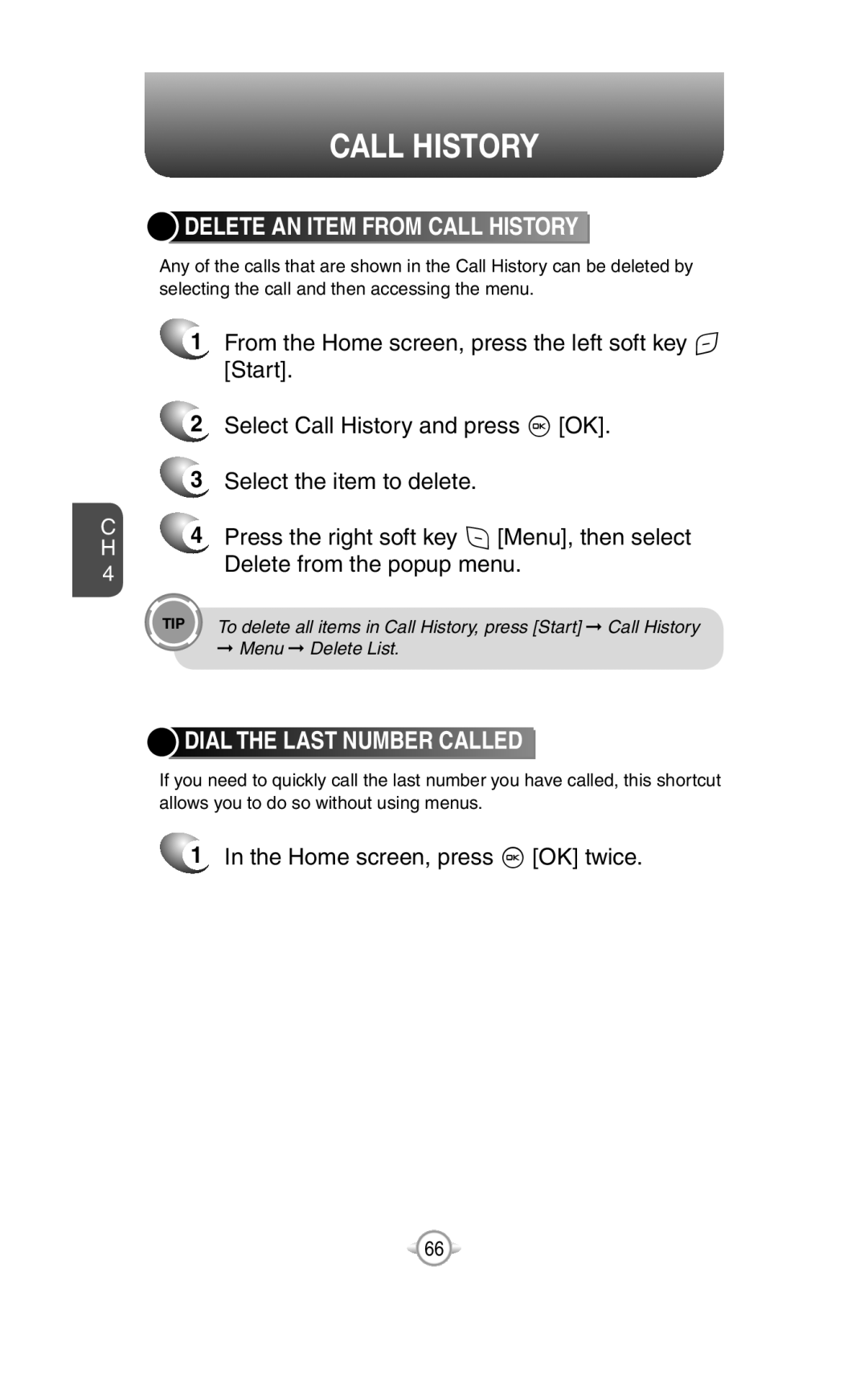 UTStarcom PN-820 user manual Delete An Item From Call History, Dial The Last Number Called, Delete from the popup menu 