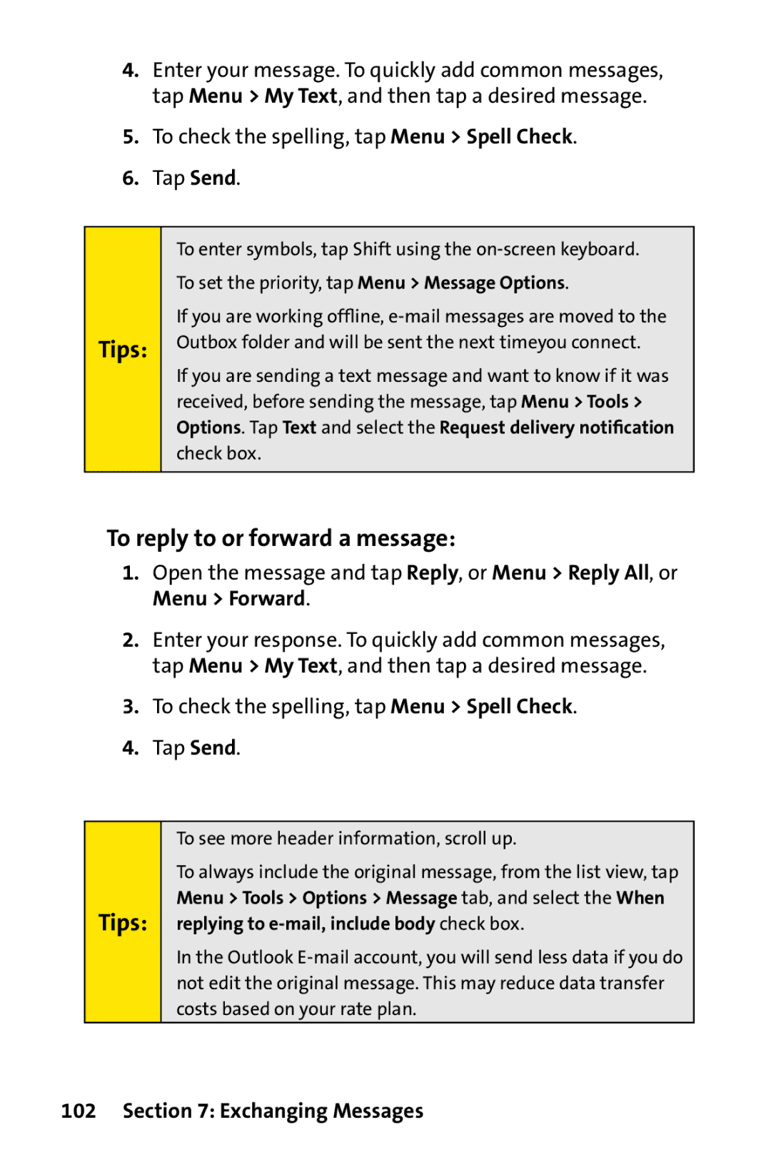 UTStarcom PPC-6700 manual To reply to or forward a message, To check the spelling, tap Menu Spell Check Tap Send 