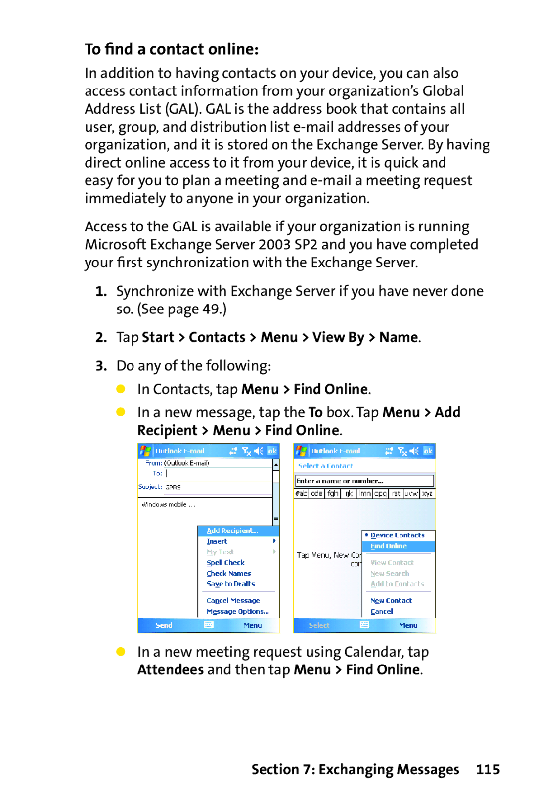 UTStarcom PPC-6700 manual To ﬁnd a contact online, Tap Start Contacts Menu View By Name 