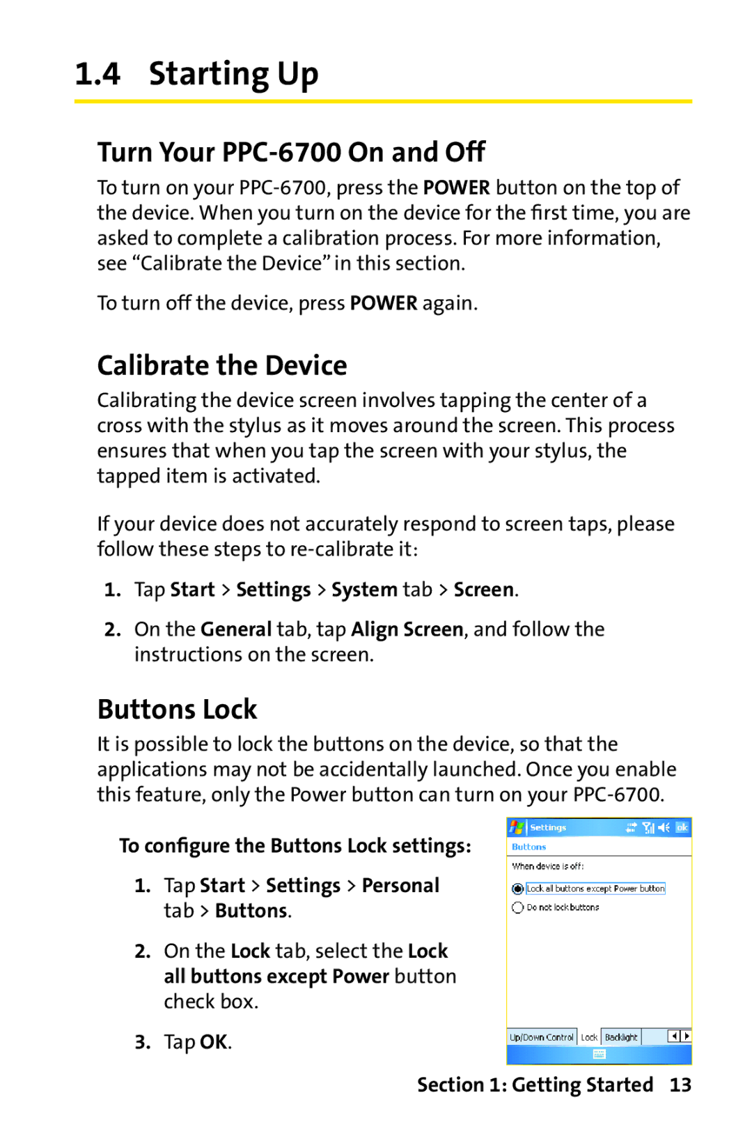 UTStarcom manual Starting Up, Turn Your PPC-6700 On and Off, Calibrate the Device, Buttons Lock 