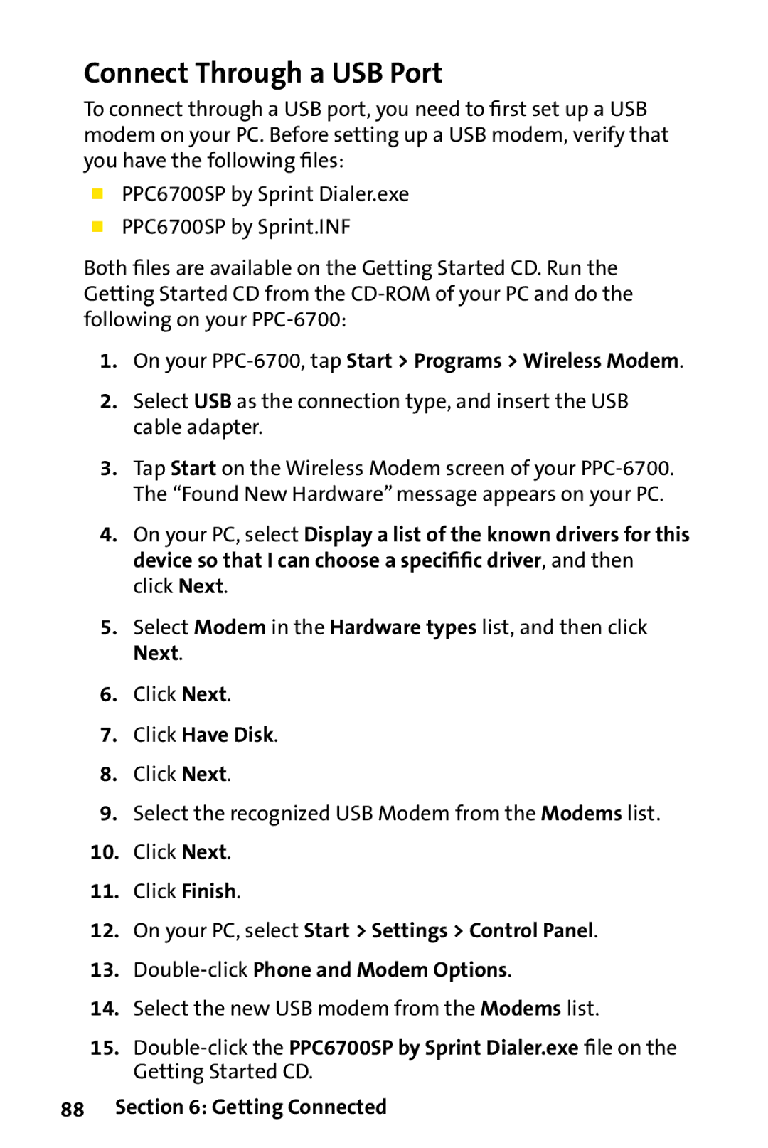 UTStarcom manual Connect Through a USB Port, On your PPC-6700, tap Start Programs Wireless Modem, Click Have Disk 