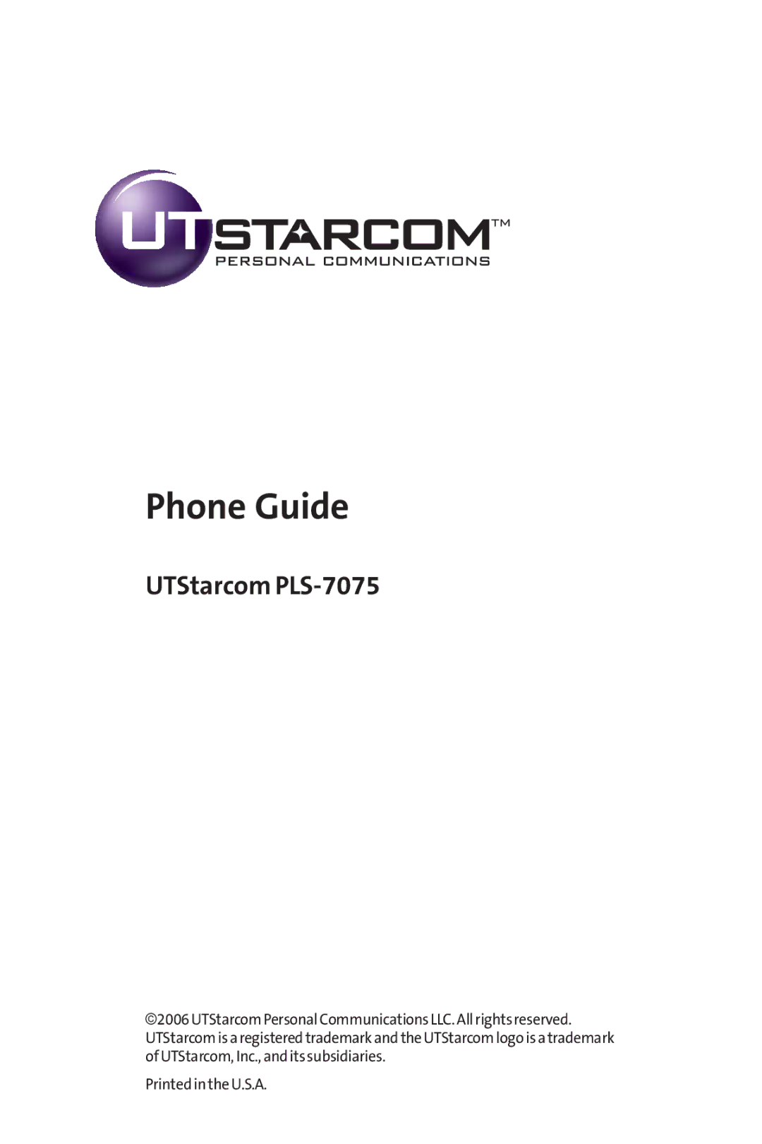 UTStarcom PPLS-7075 manual Phone Guide, UTStarcom PLS-7075 