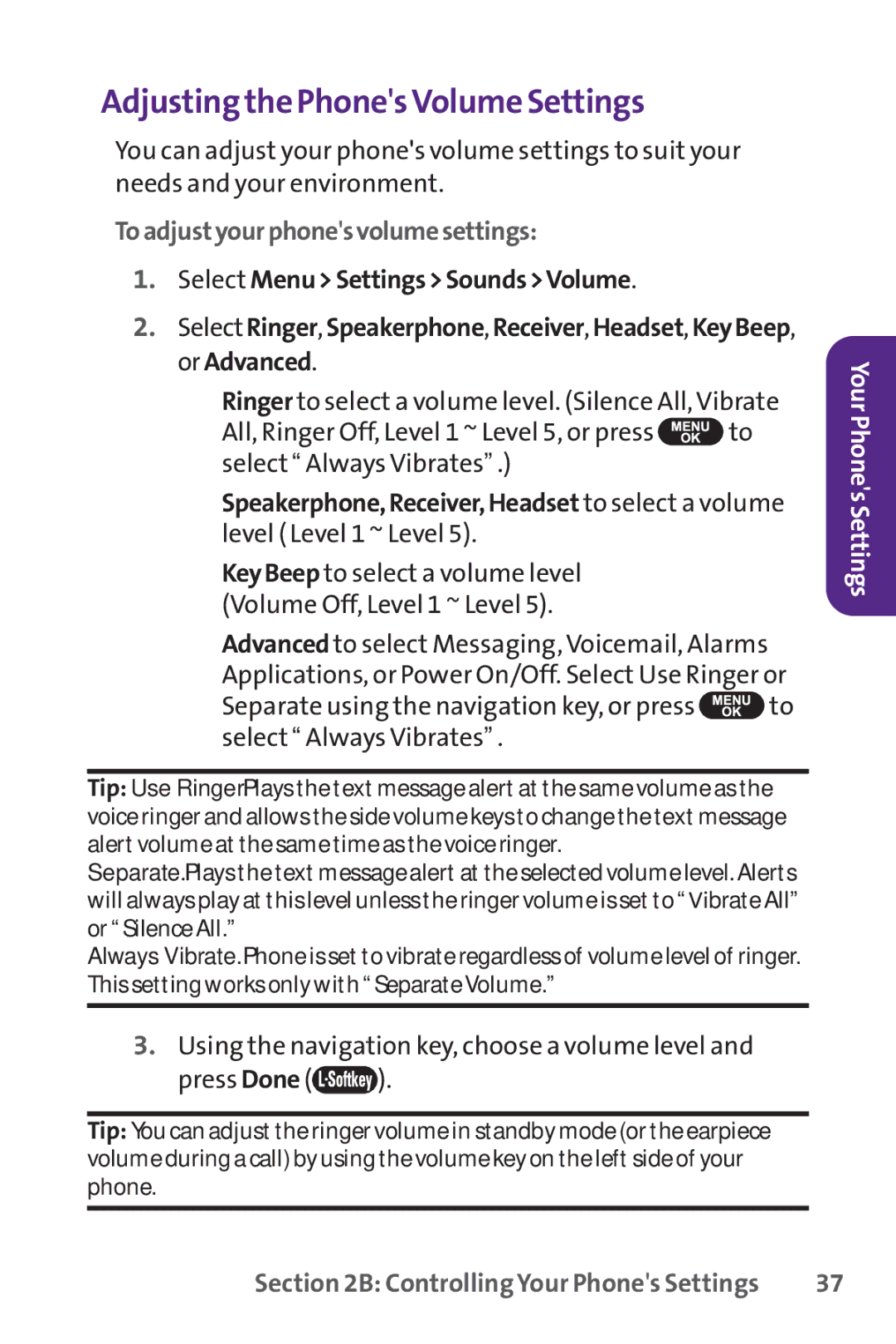 UTStarcom PPLS-7075 Adjusting the Phones VolumeSettings, Toadjustyourphonesvolumesettings, Select MenuSettingsSoundsVolume 