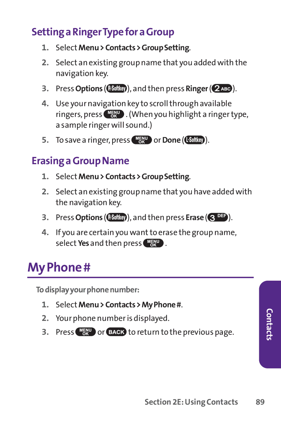 UTStarcom PPLS-7075 manual My Phone #, Setting a RingerType for a Group, Erasing a Group Name, Select MenuContactsMyPhone# 