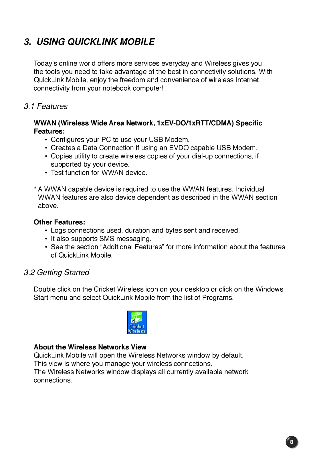 UTStarcom UM100C manual Using Quicklink Mobile, Getting Started, Other Features, About the Wireless Networks View 