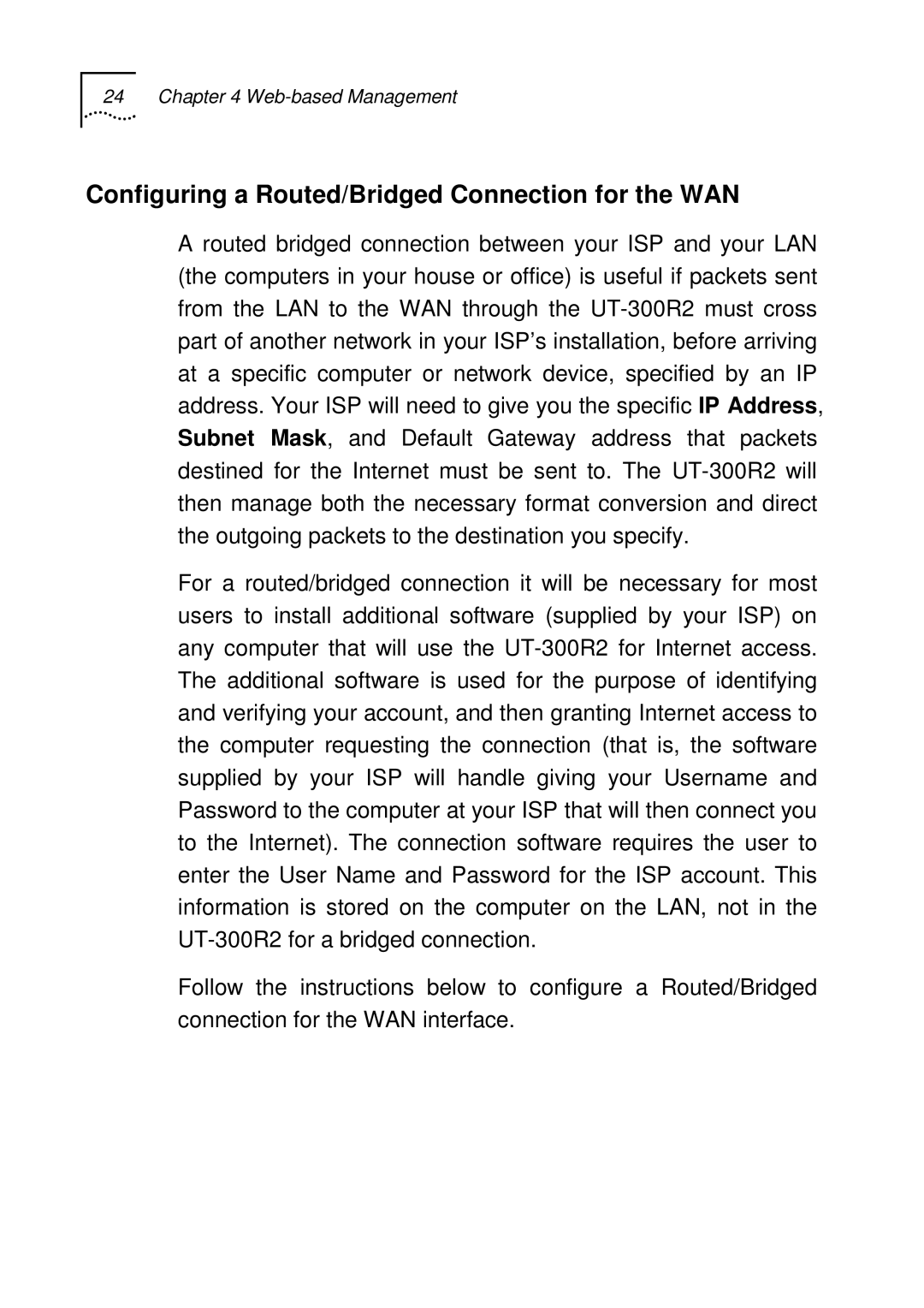 UTStarcom UT-300R2 manual Configuring a Routed/Bridged Connection for the WAN 