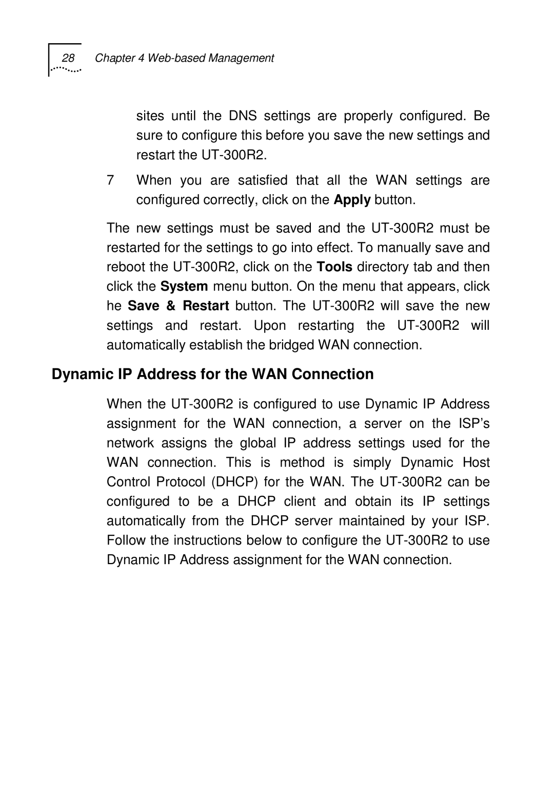 UTStarcom UT-300R2 manual Dynamic IP Address for the WAN Connection 