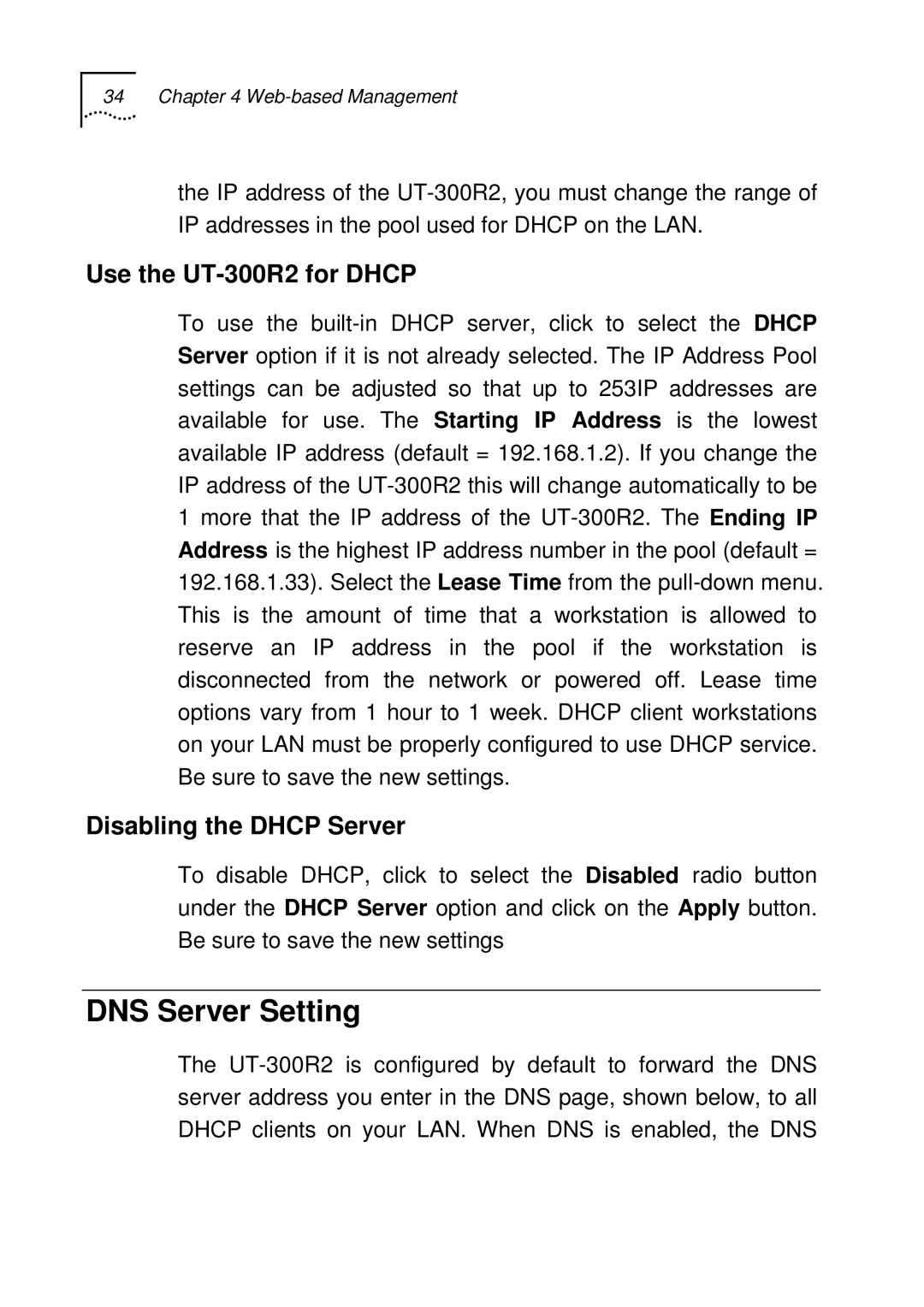 UTStarcom manual DNS Server Setting, Use the UT-300R2 for Dhcp, Disabling the Dhcp Server 